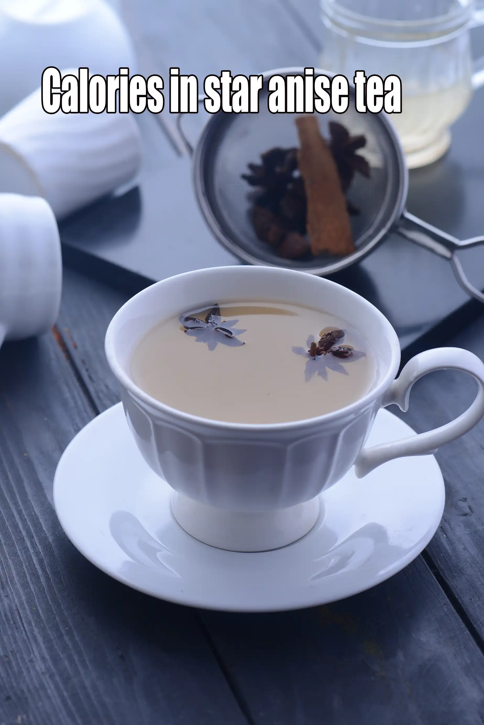 Calories in Star Anise Tea, Indian Home Remedy for Cold and Cough