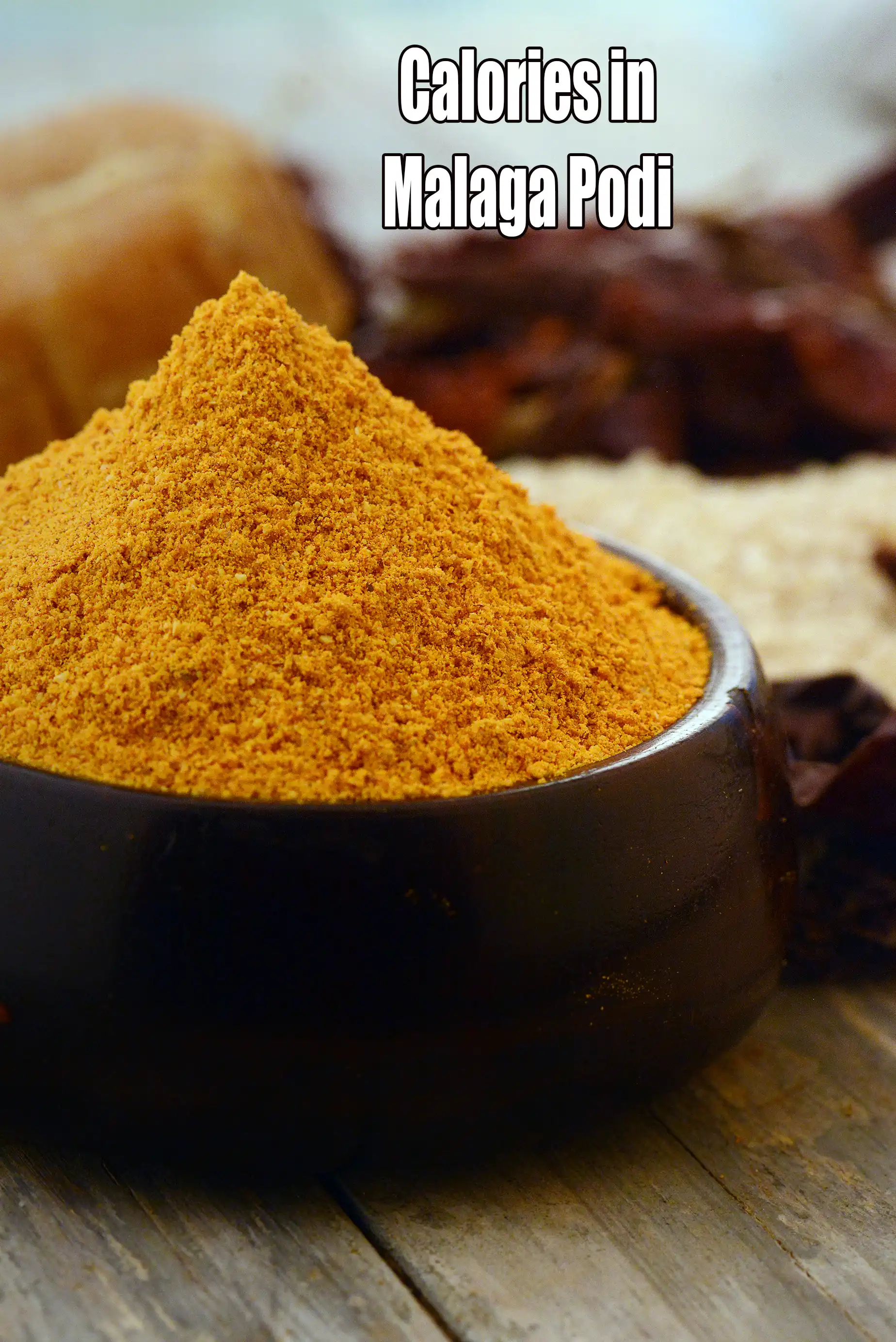 Calories in Malaga Podi / Milagai Podi