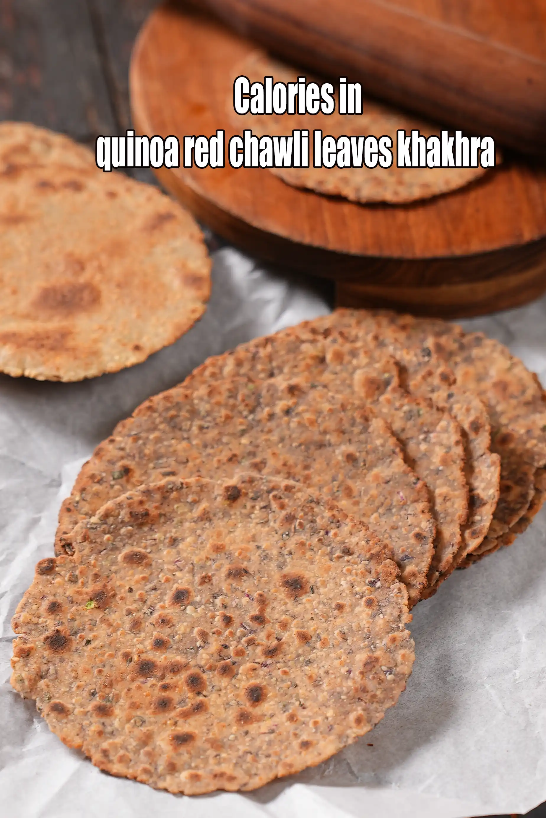 Calories in Quinoa Red Chawli Leaves Khakhra
