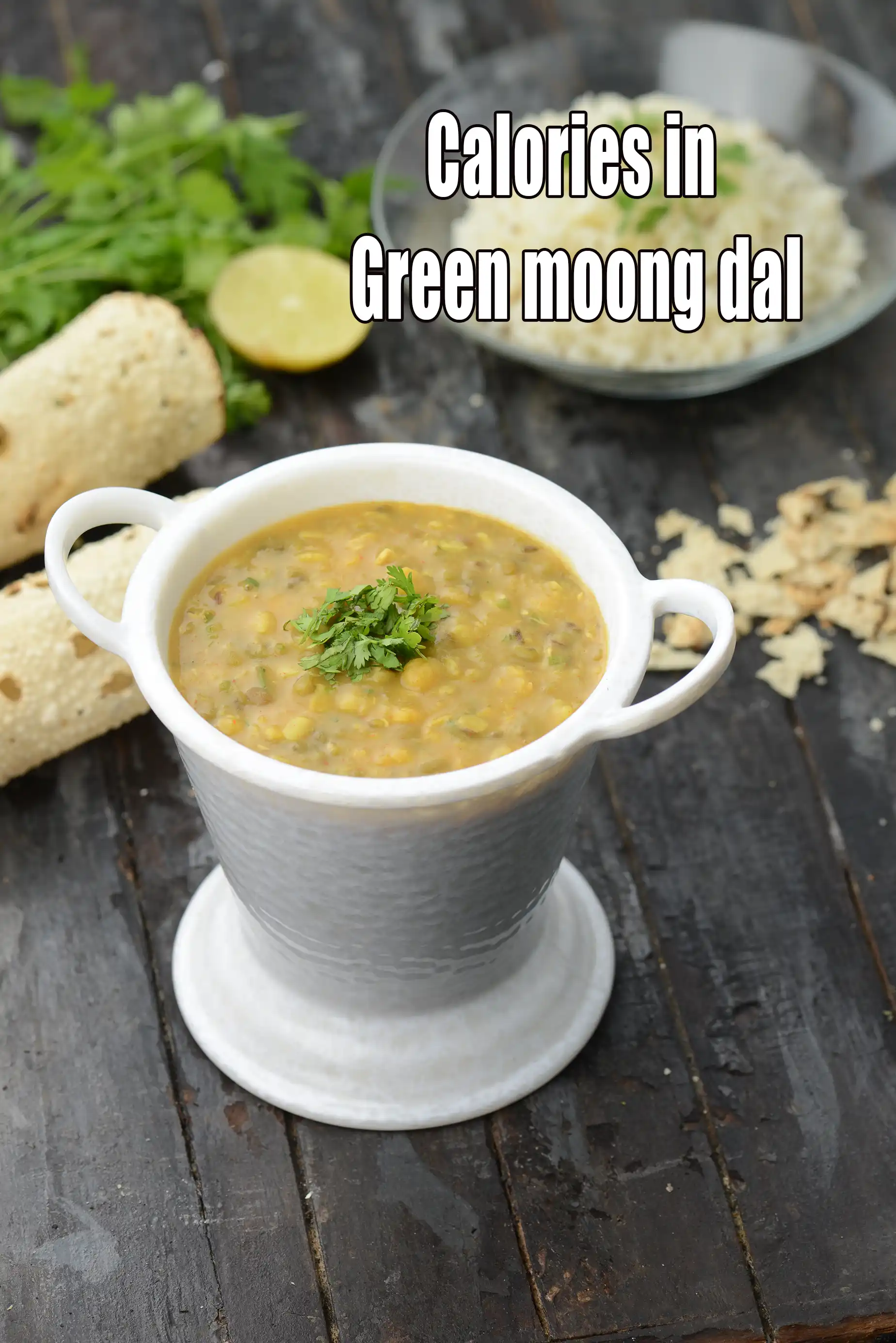 Calories in Green Moong Dal, Khatti Dal