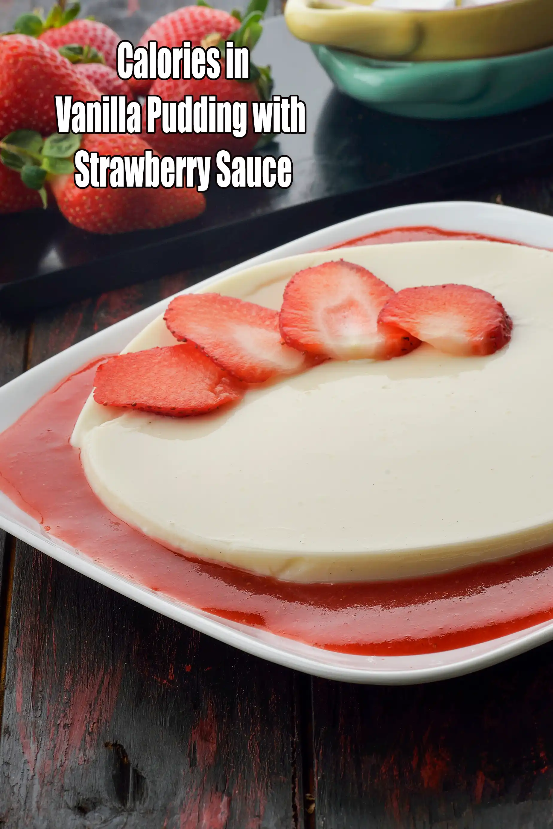 Vanilla Pudding with Strawberry Sauce