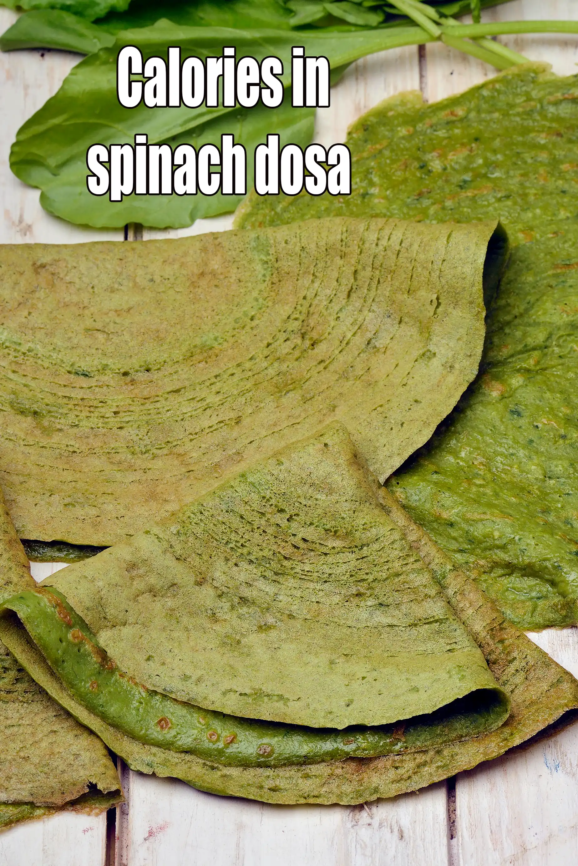 Calories in Spinach Dosa