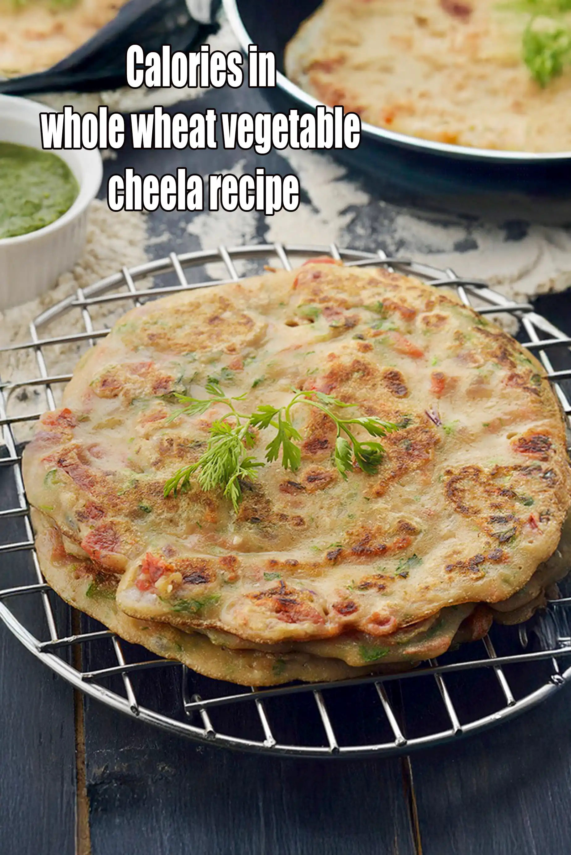 Whole Wheat Vegetable Cheela, Atte ka Cheela