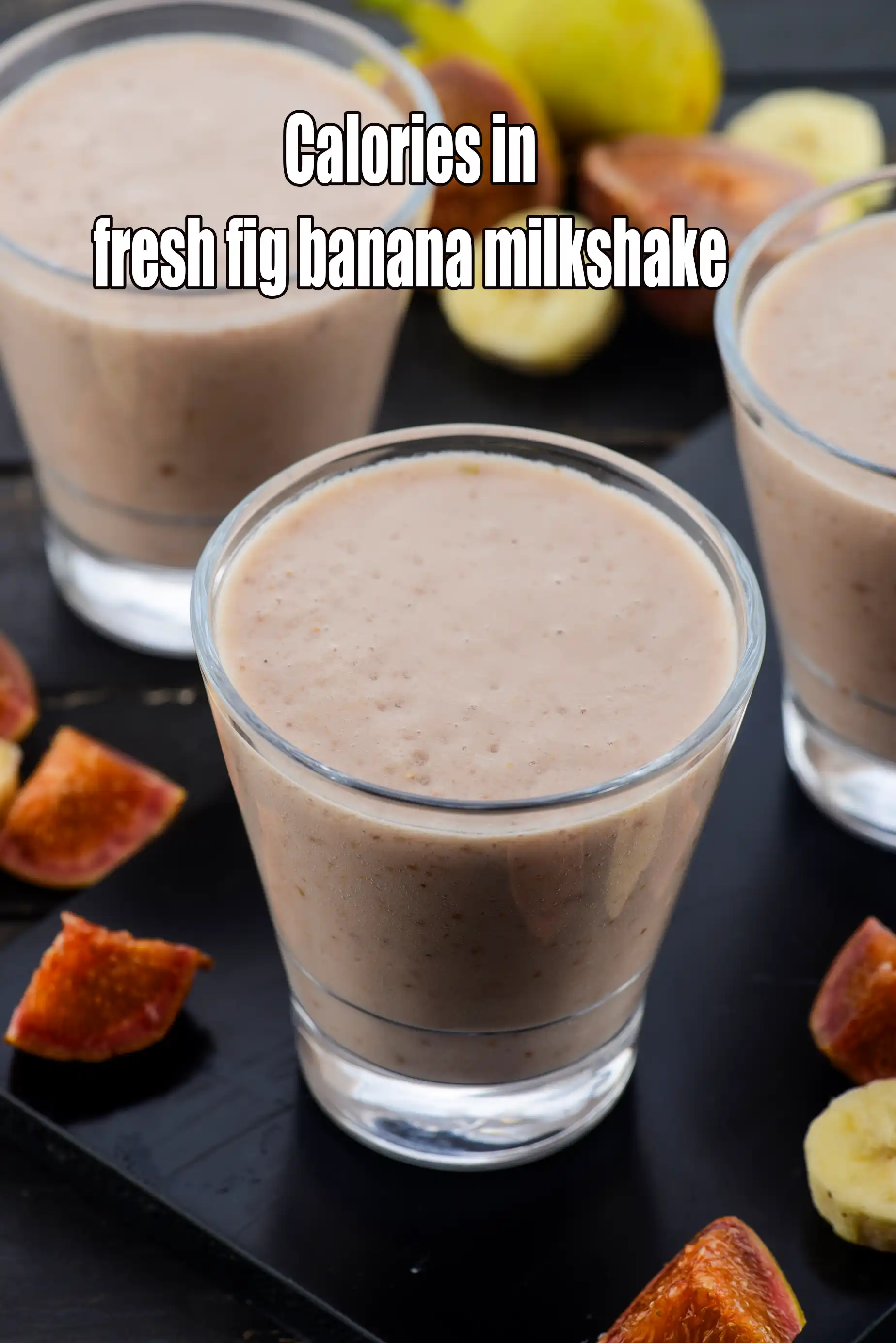 Calories in Fresh Fig Banana Milkshake, Fig Smoothie