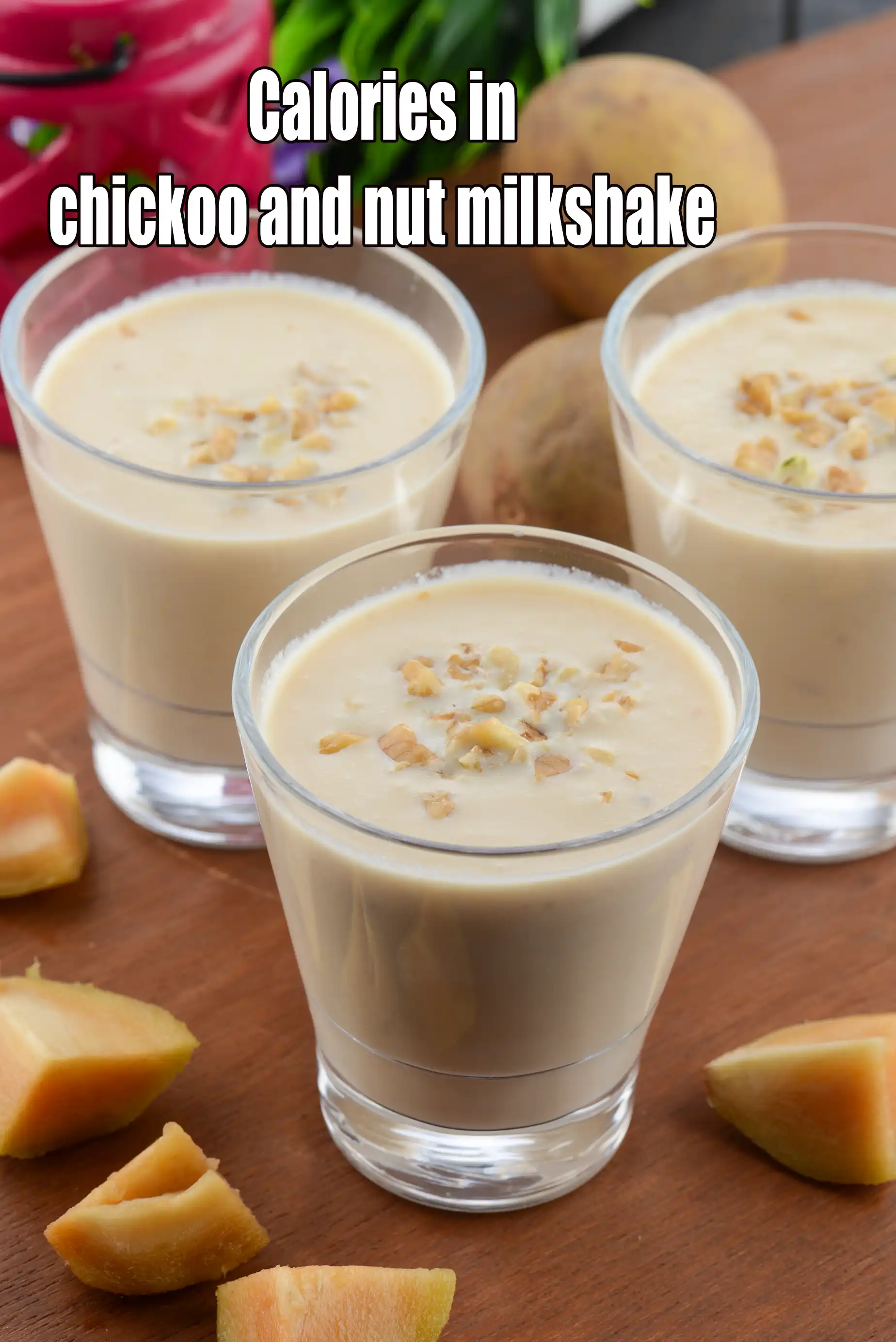 Calories in Chickoo and Nut Milkshake, Chickoo Kaju Milkshake