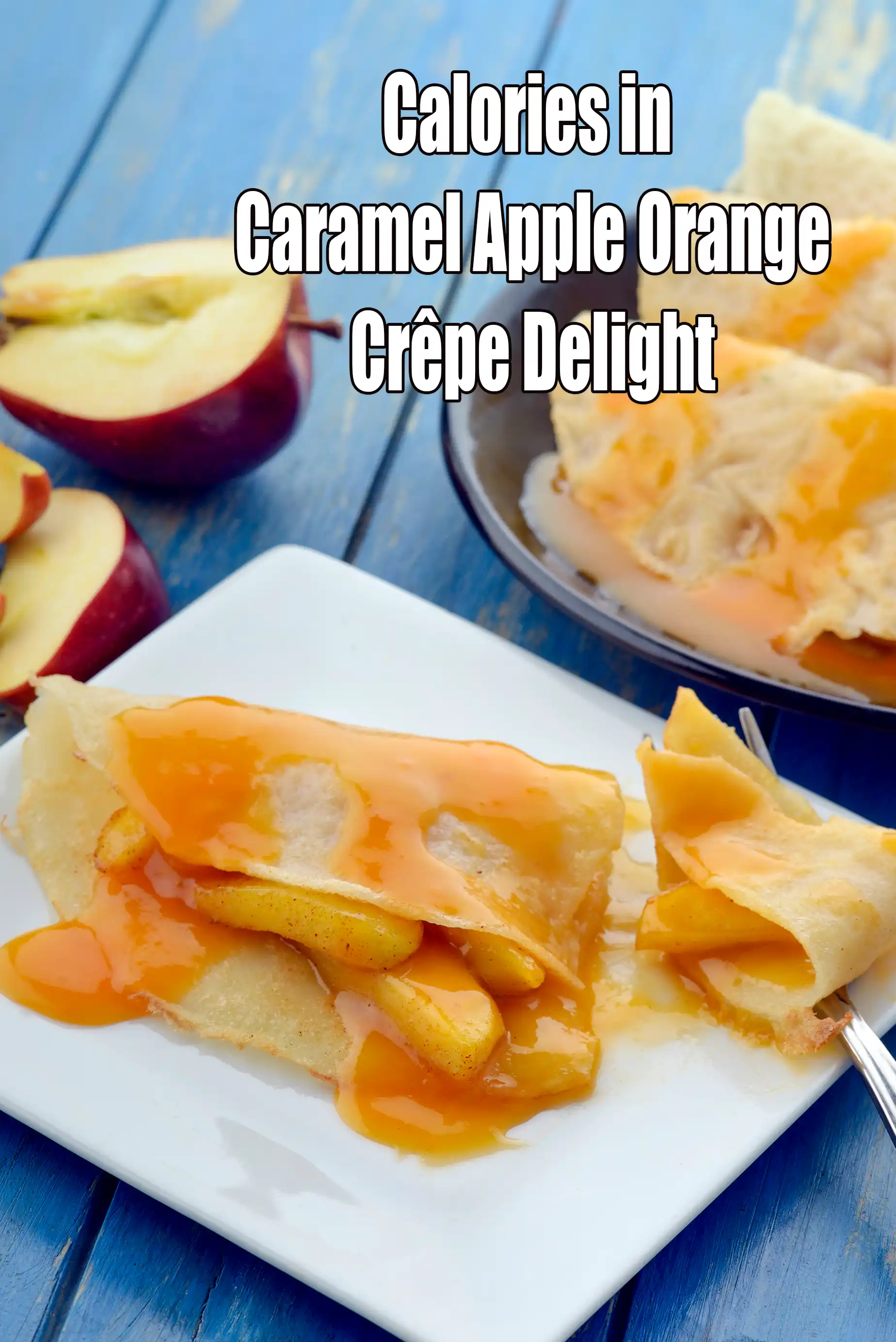 Calories in Caramel Apple Orange Crêpe Delight
