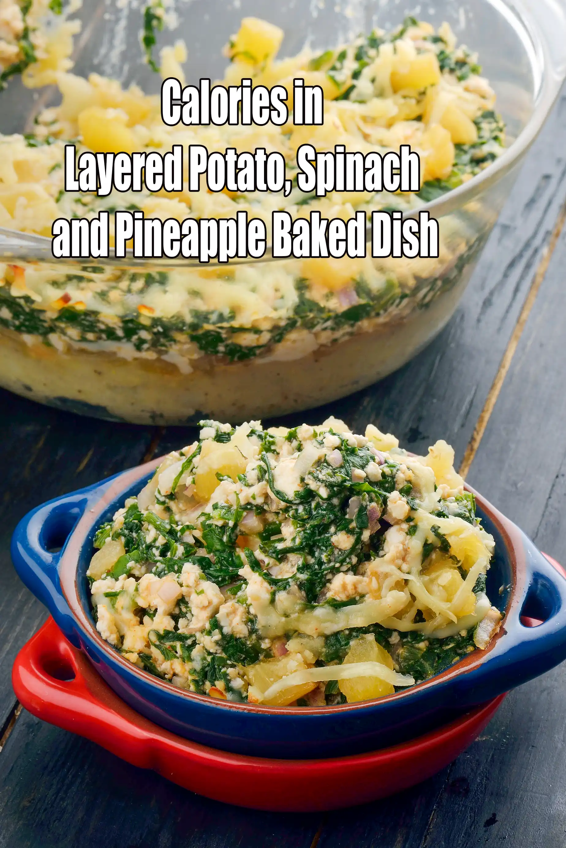 Calories in Layered Potato, Spinach and Pineapple Baked Dish