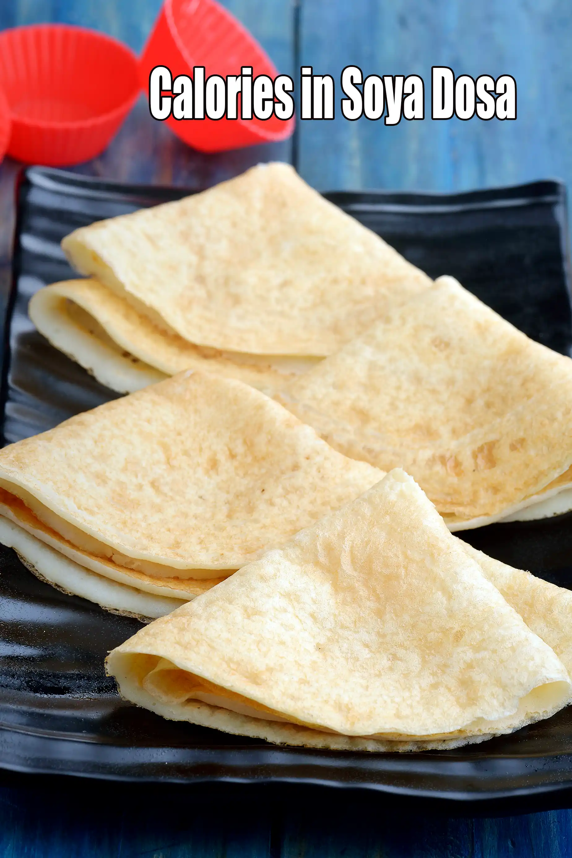 Calories in Soya Dosa