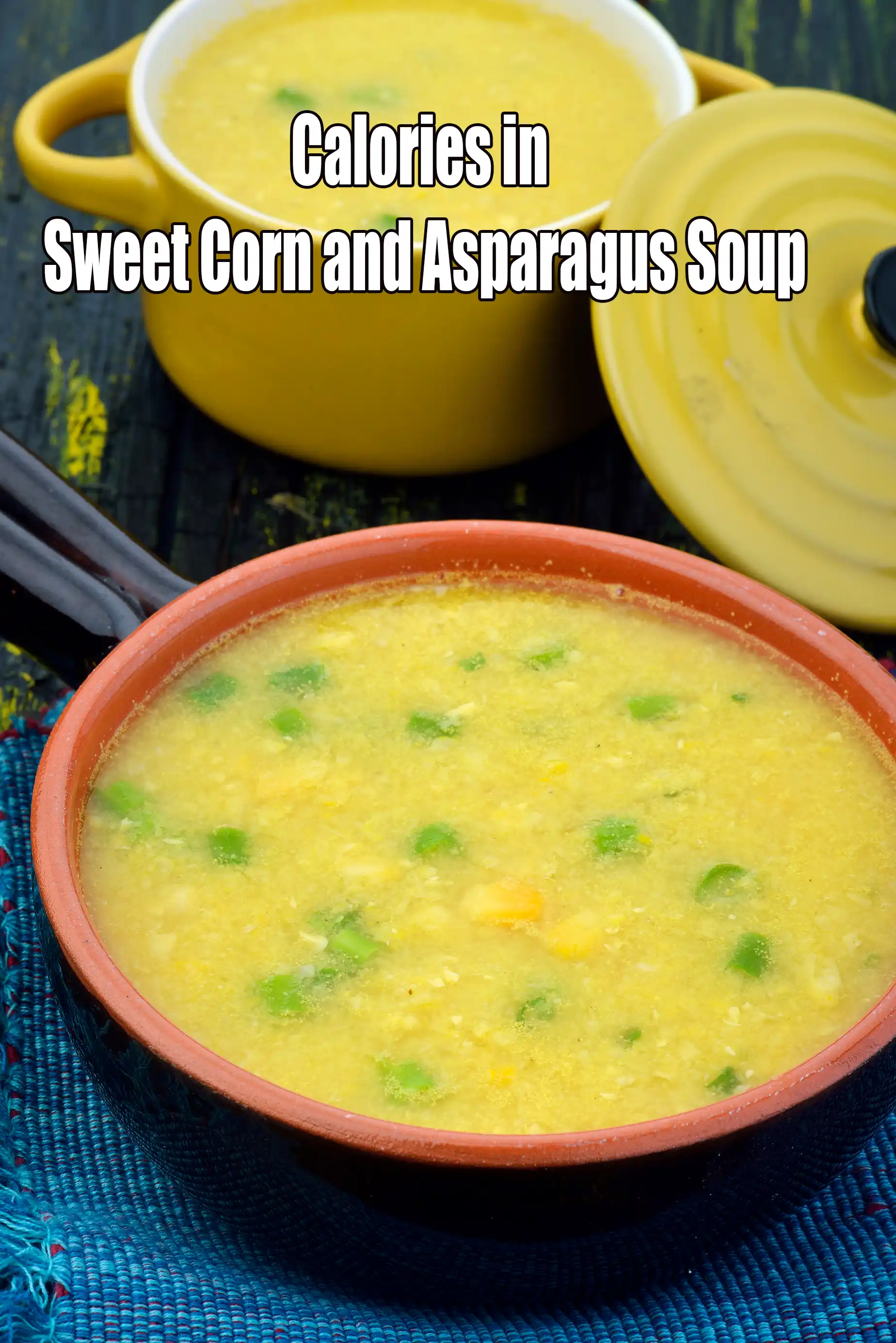 Calories in Sweet Corn and Asparagus Soup