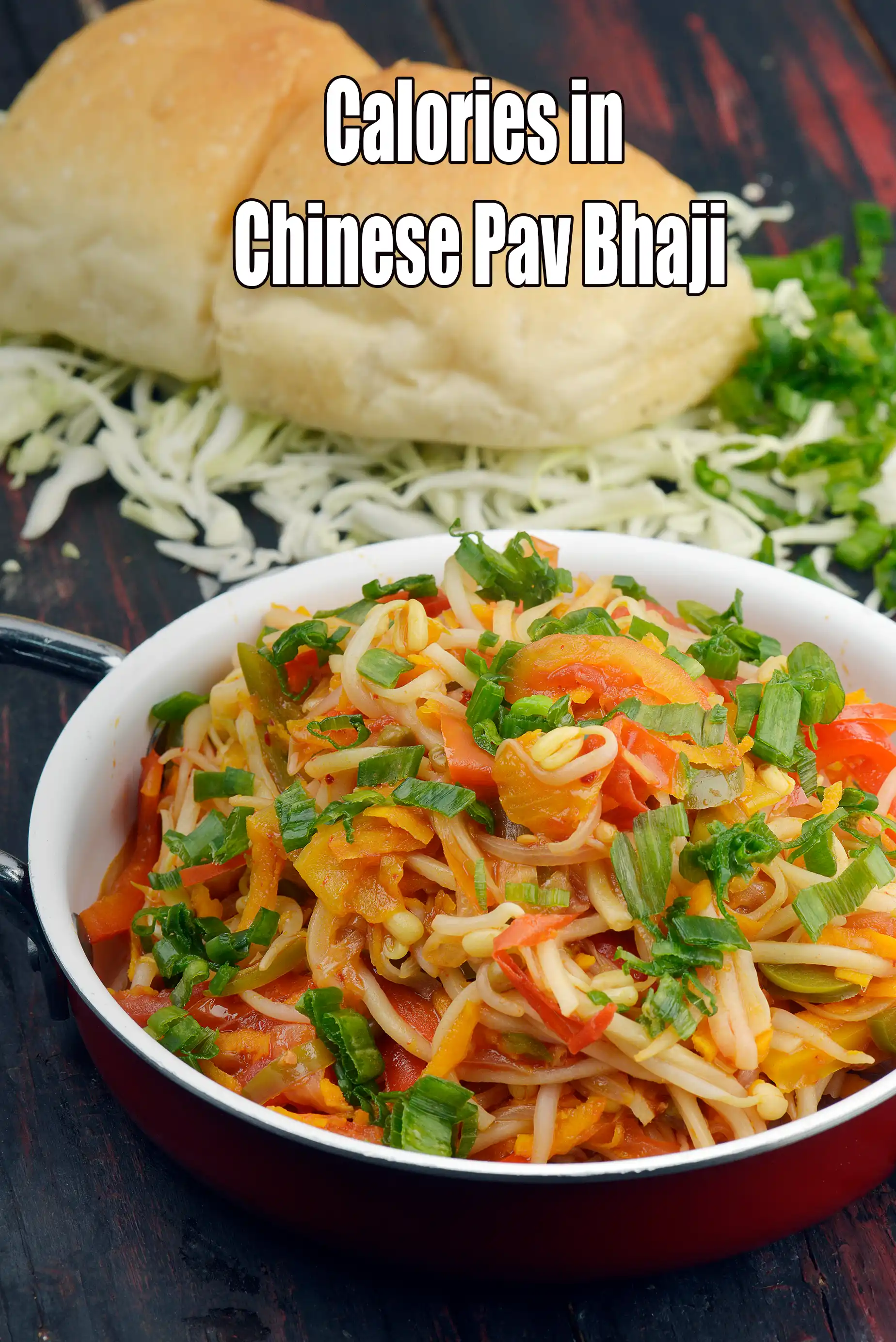 Calories in Chinese Pav Bhaji