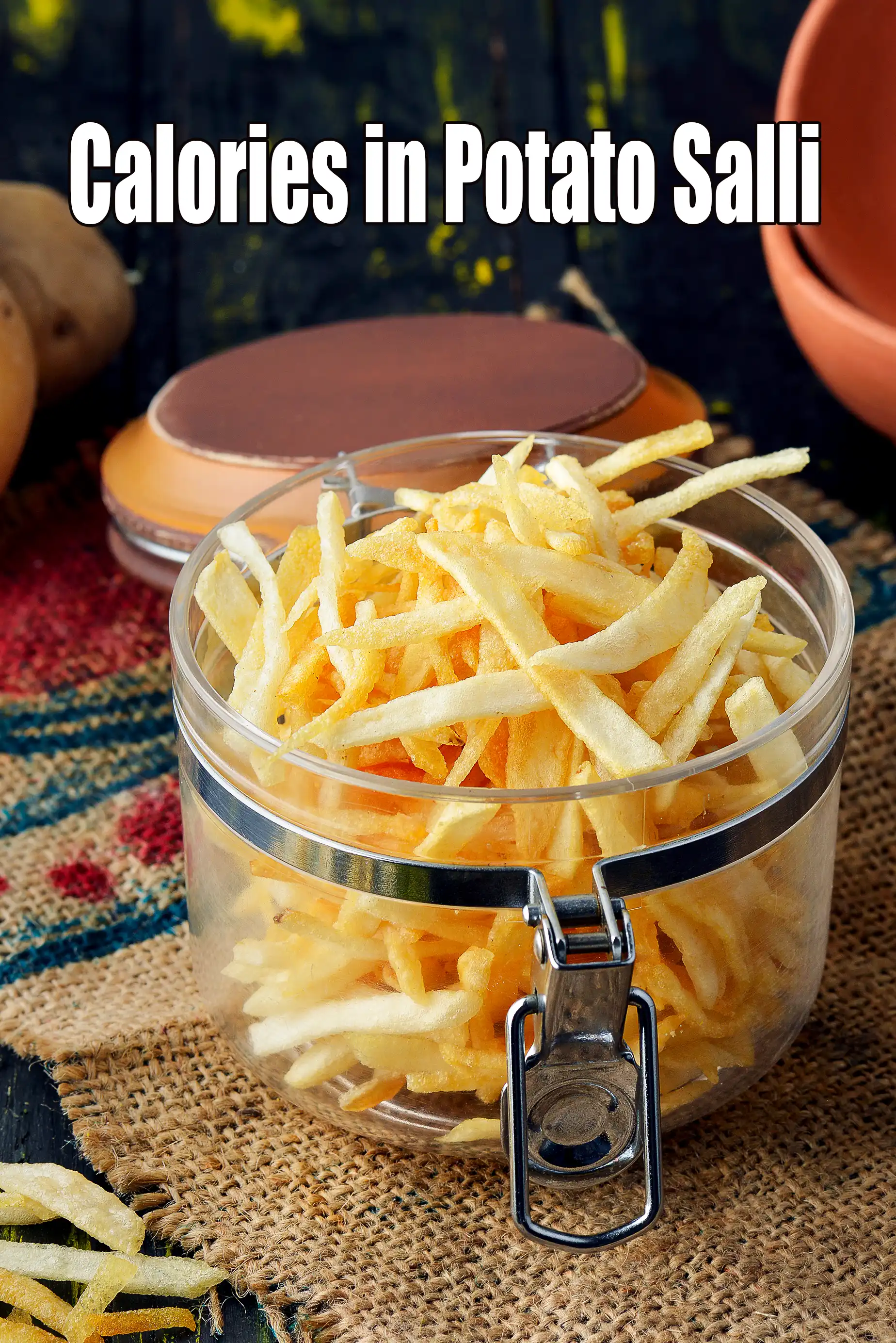 Calories in Potato Salli, Homemade Potato Salli