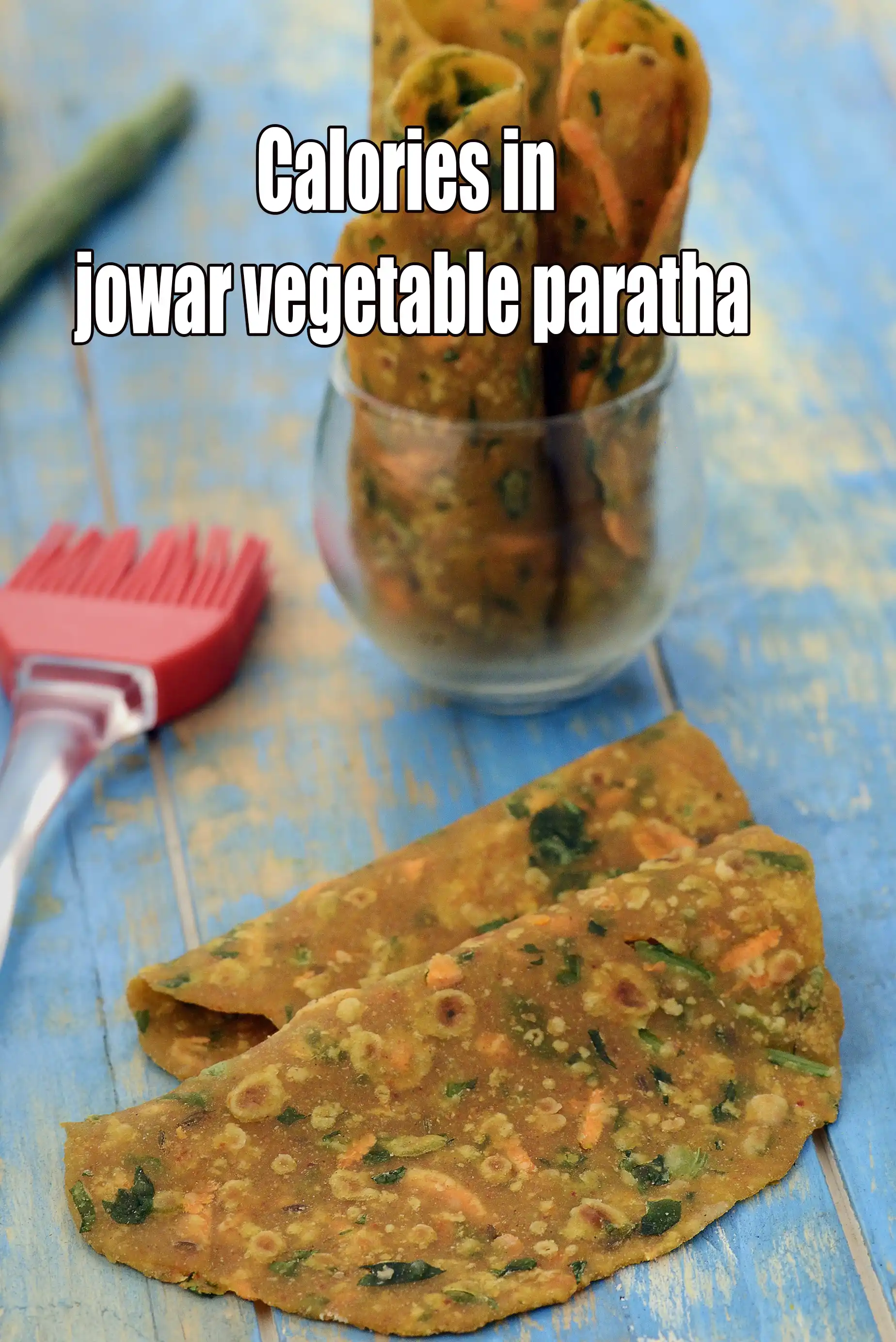 Calories in Jowar Vegetable Paratha, Healthy Jowar Thepla