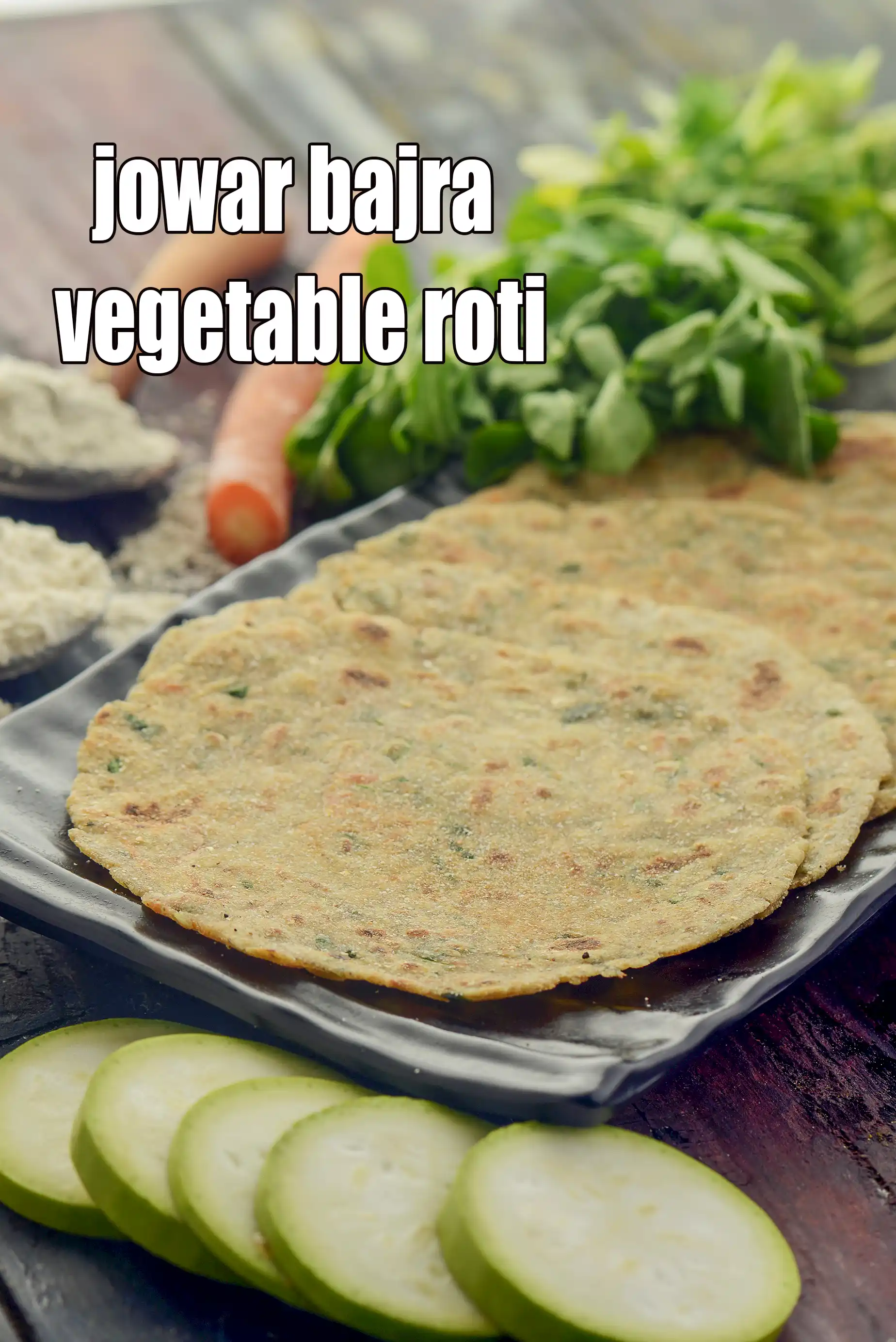 Calories in Jowar and Bajra Vegetable Roti ( Baby and Toddler)