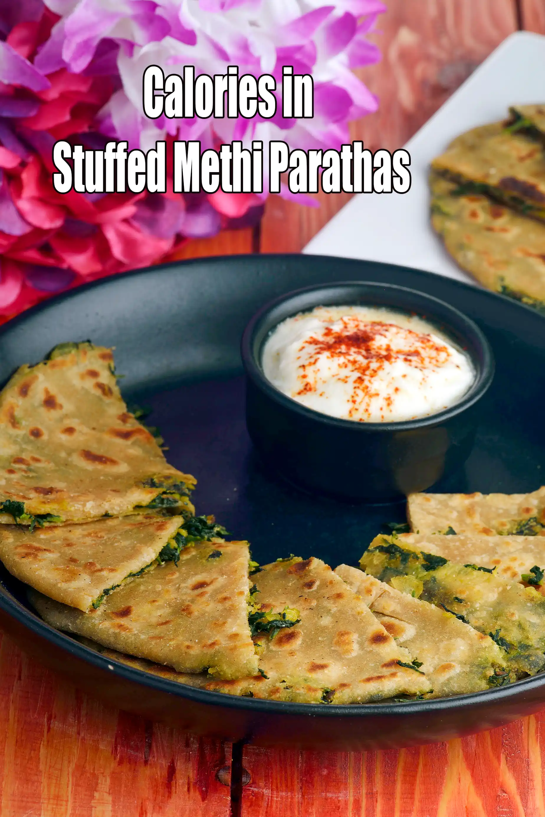 Stuffed Methi Parathas
