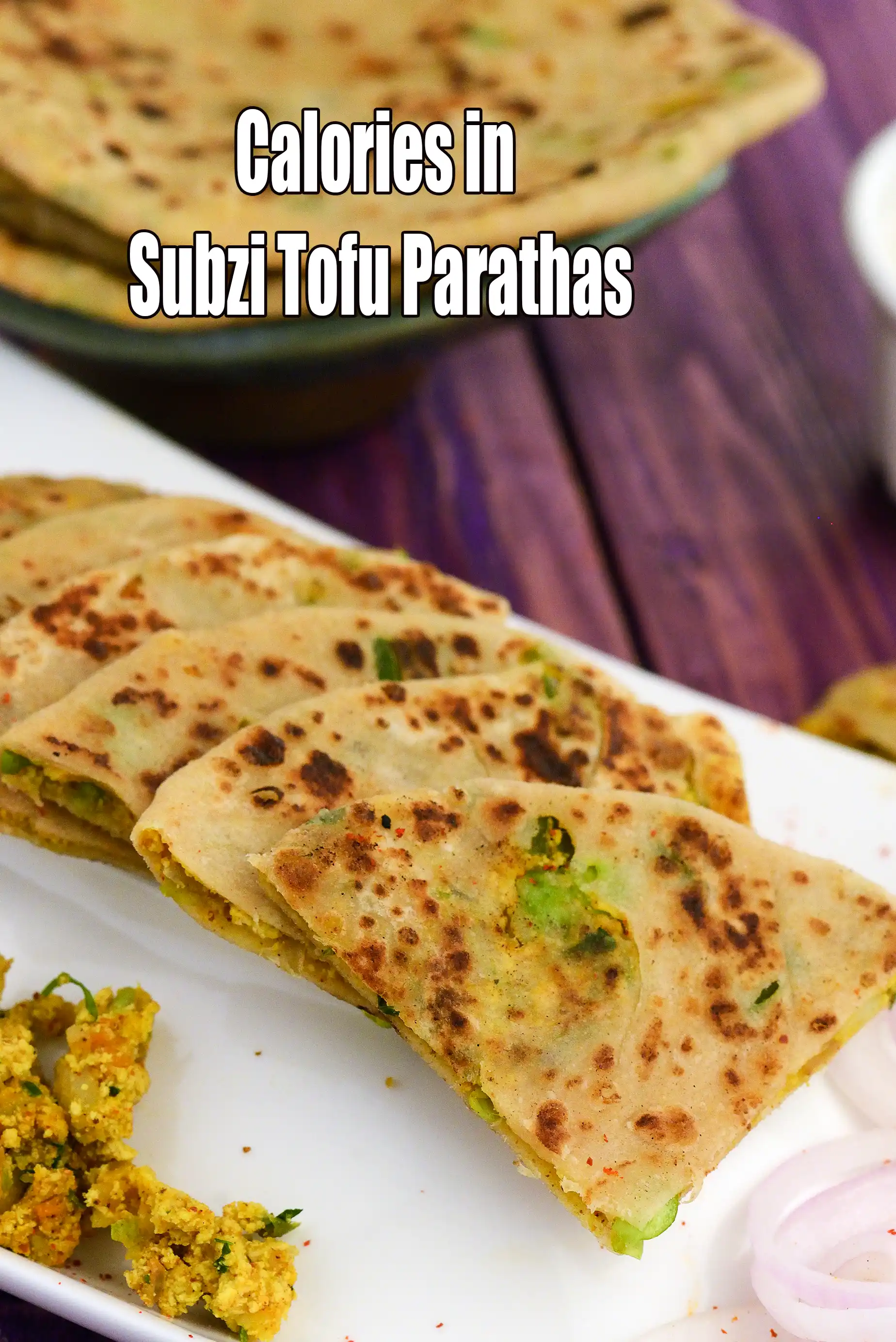 Subzi Tofu Parathas