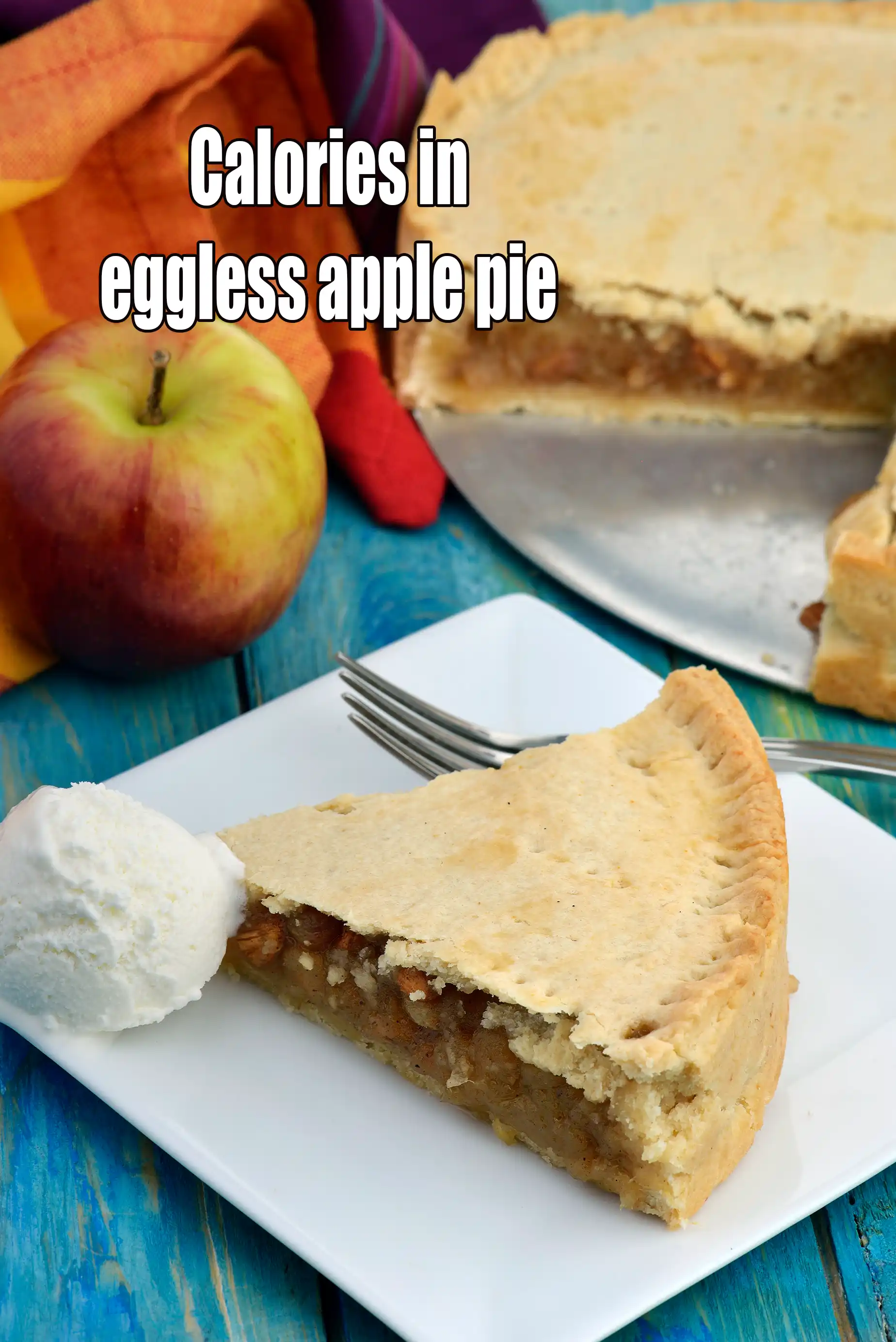 Calories in Eggless Apple Pie, Indian Style Apple Pie