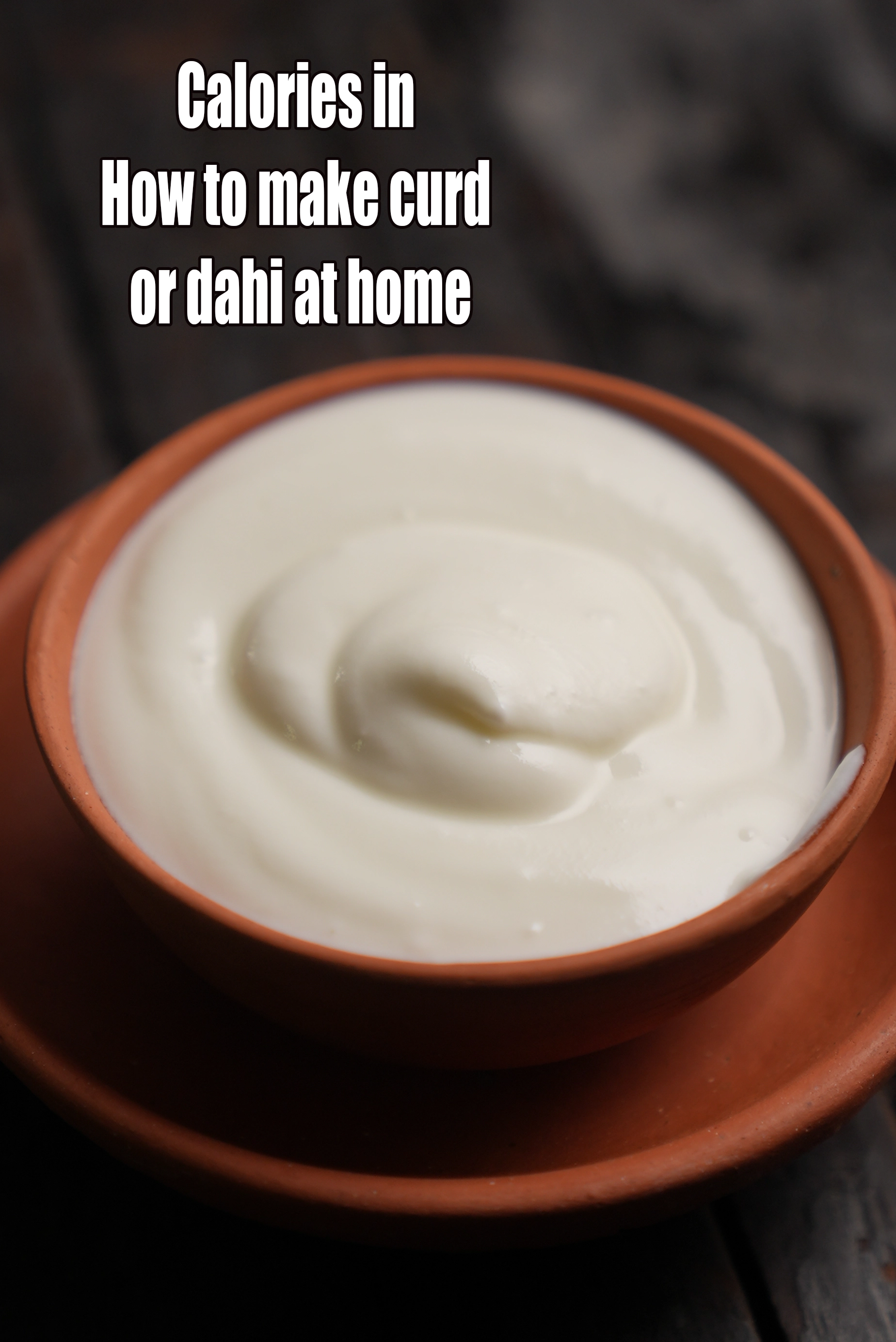 How To Make Curd Or Dahi At Home