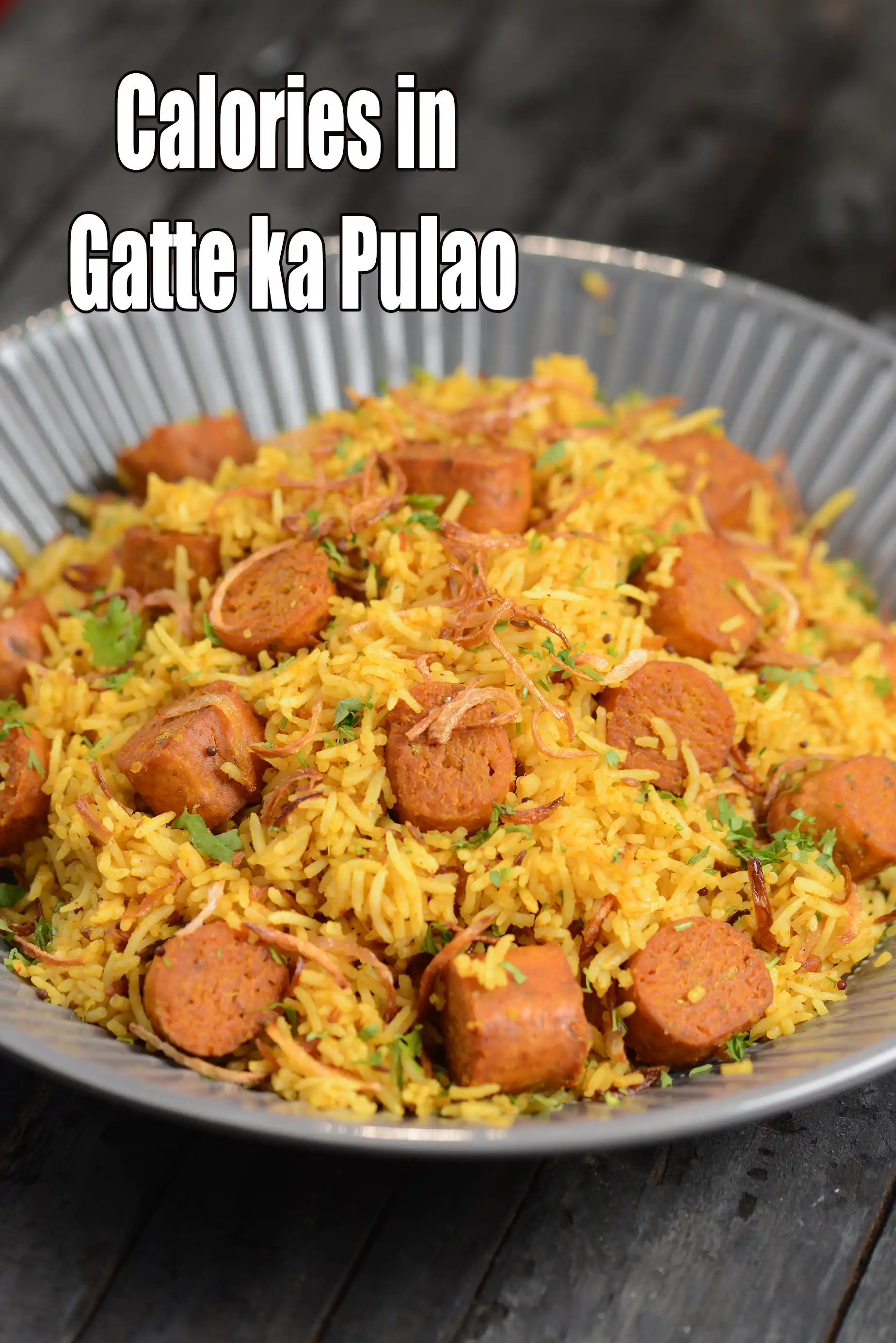 Calories in Gatte ka Pulao, Rajasthani Gatte Ka Pulao