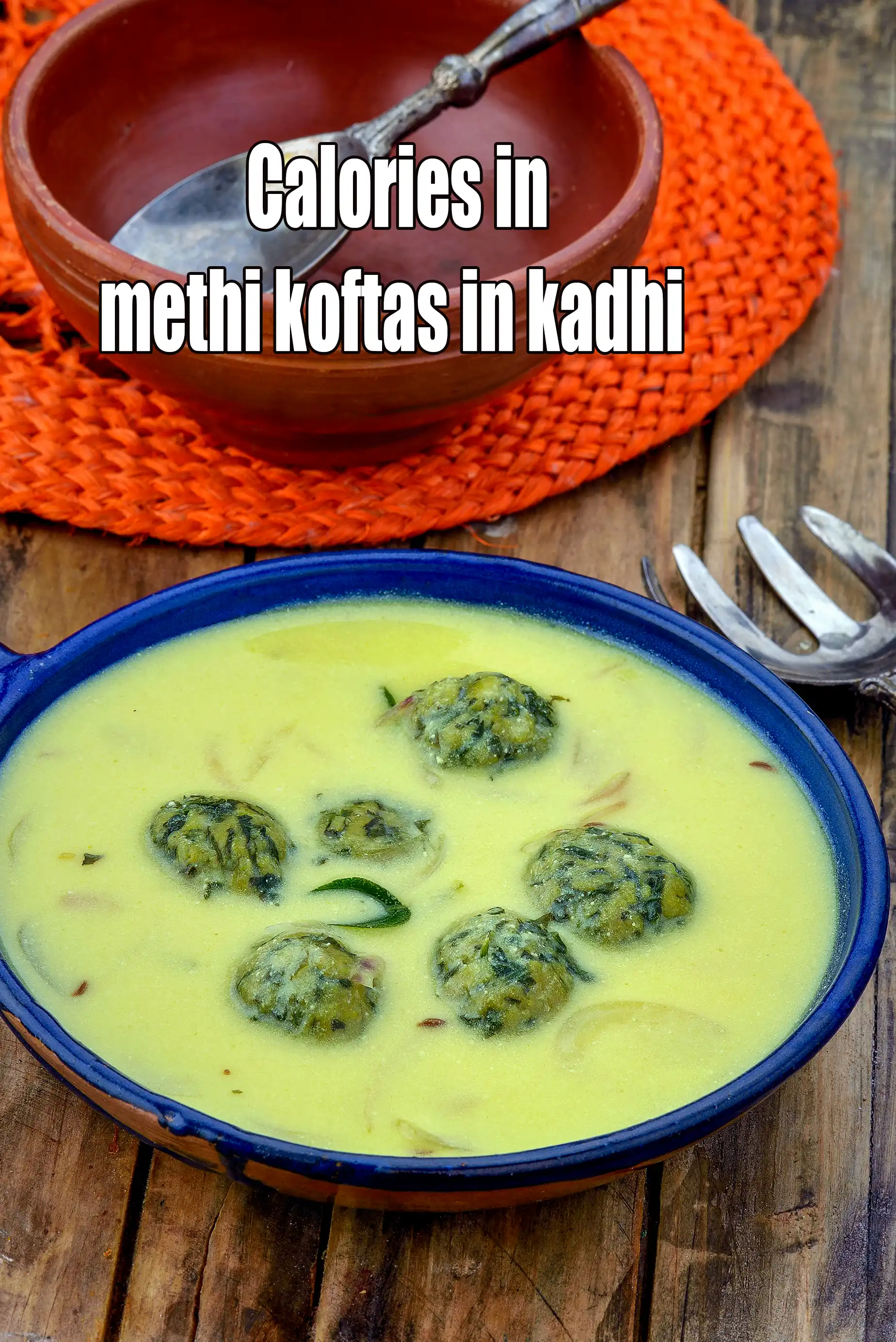 Methi Koftas in Kadhi, Veg Methi Kofta Curry