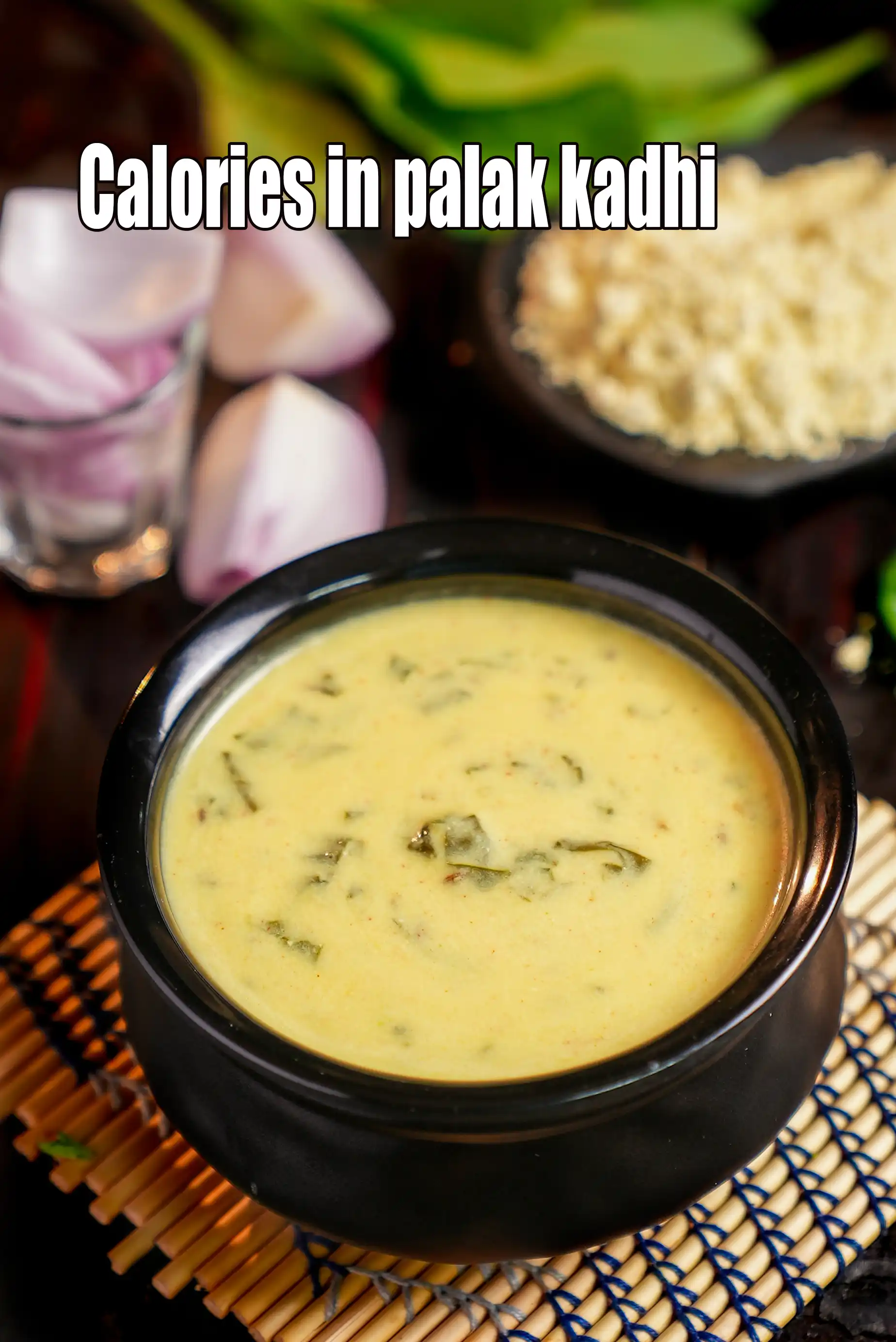 Calories in Palak Kadhi ( Low Calorie Recipe )