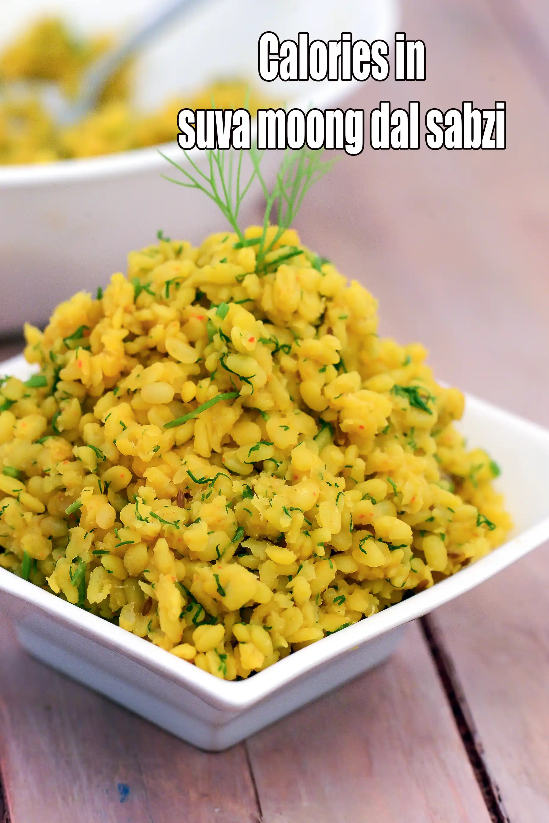 Calories in Suva Moong Dal Sabzi