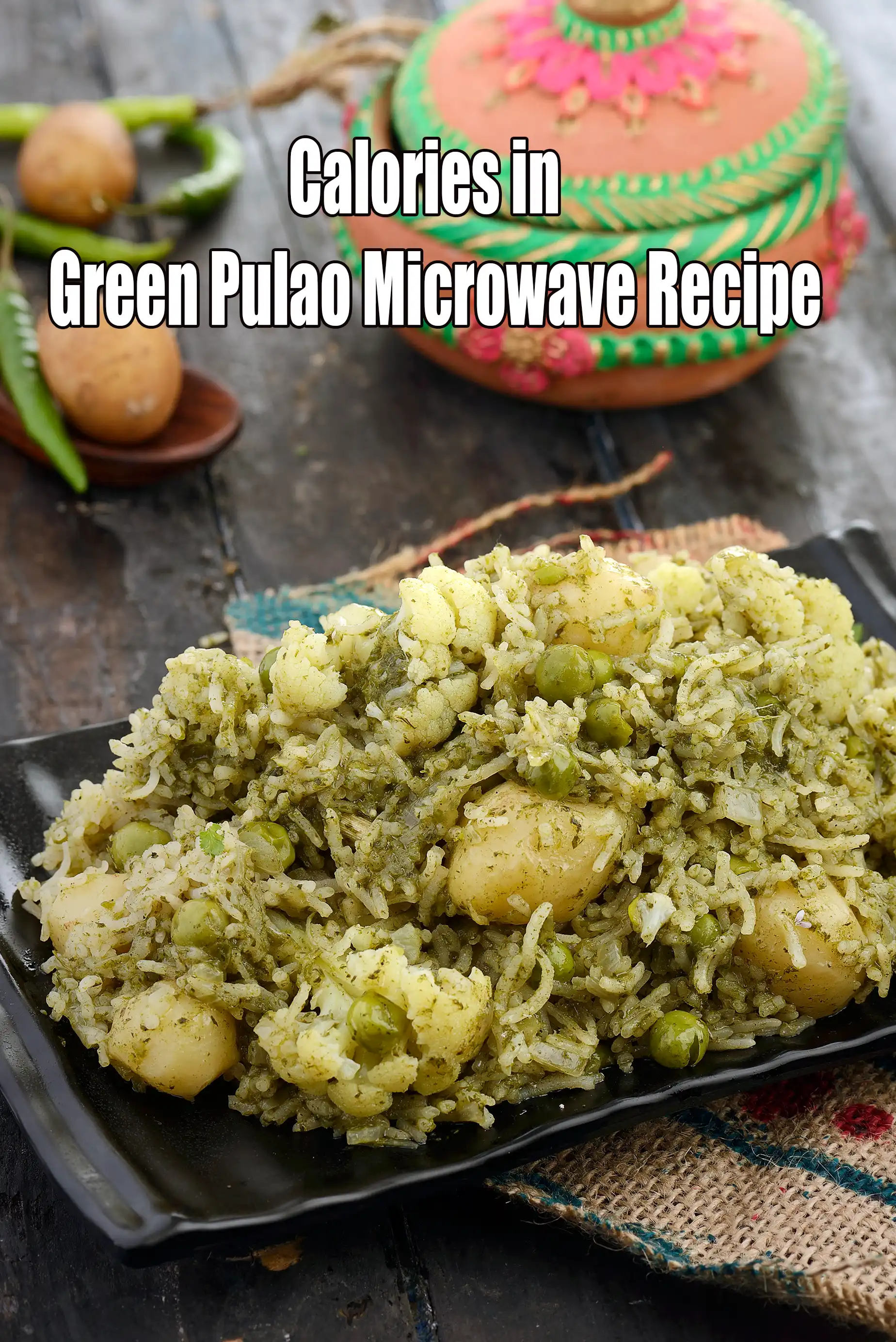 Calories in Green Pulao, Microwave Recipe