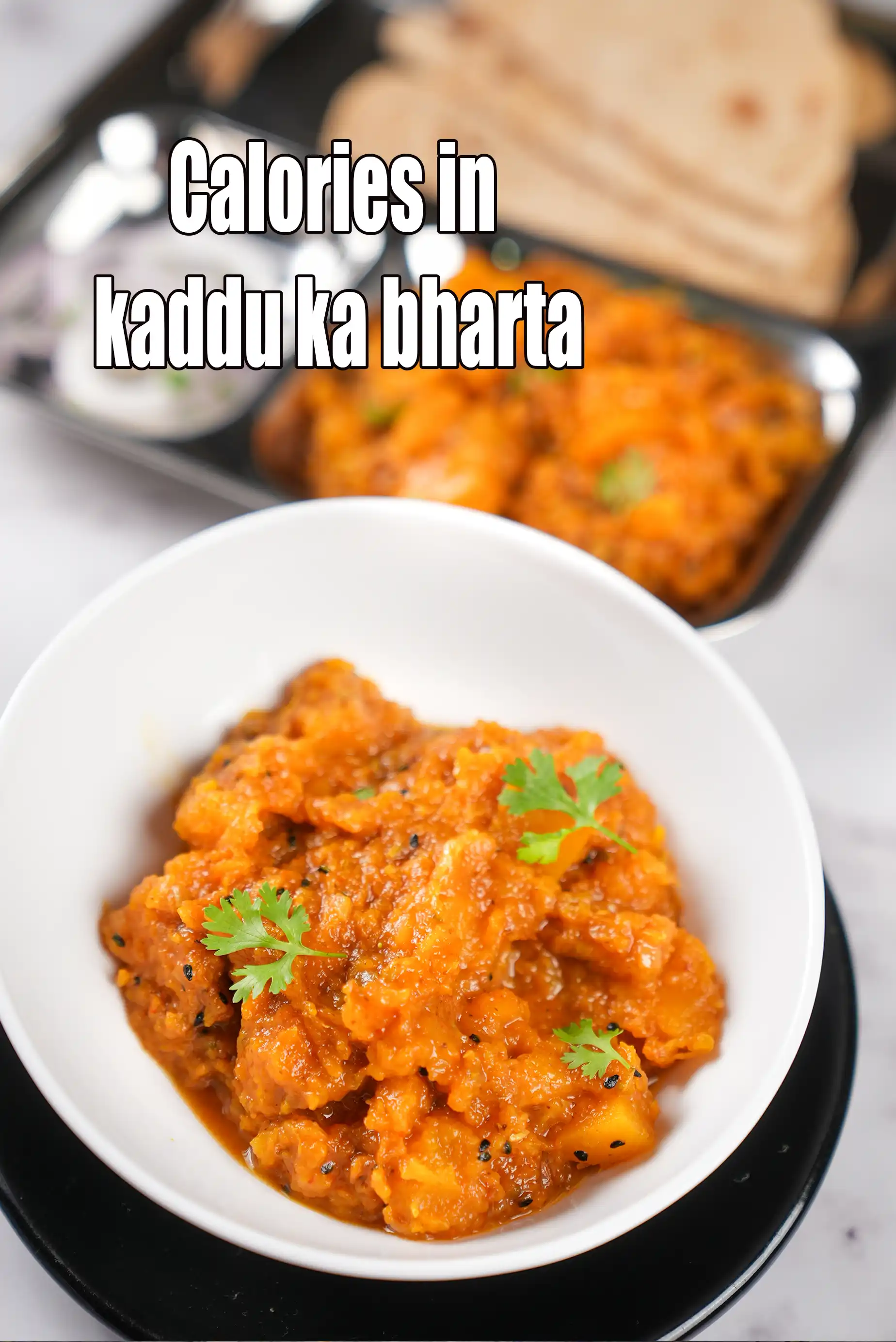 Calories in Kaddu Ka Bharta ( Swadisht Subzian)