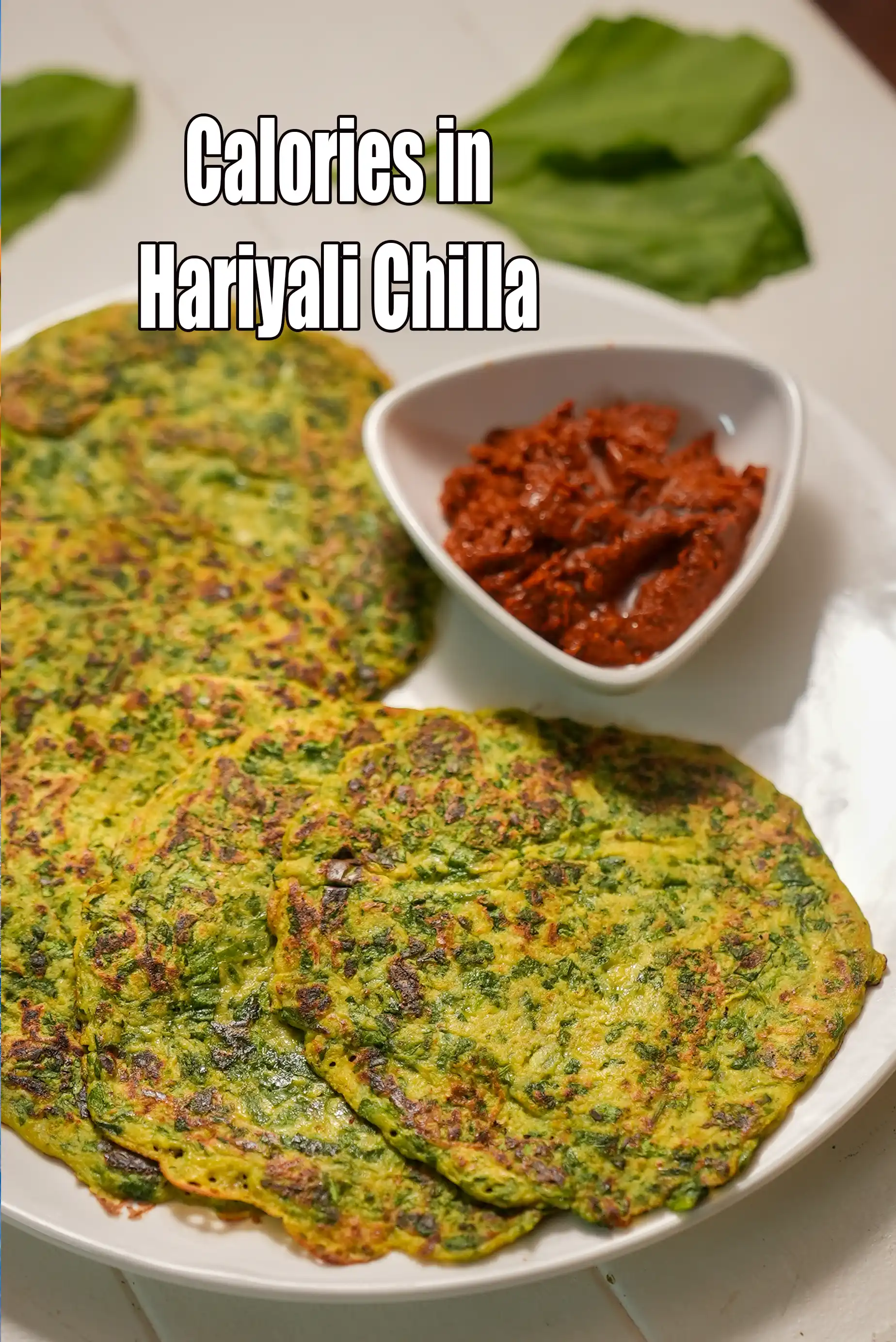 Calories in Hariyali Chilla – Nutrition Facts & Health Analysis