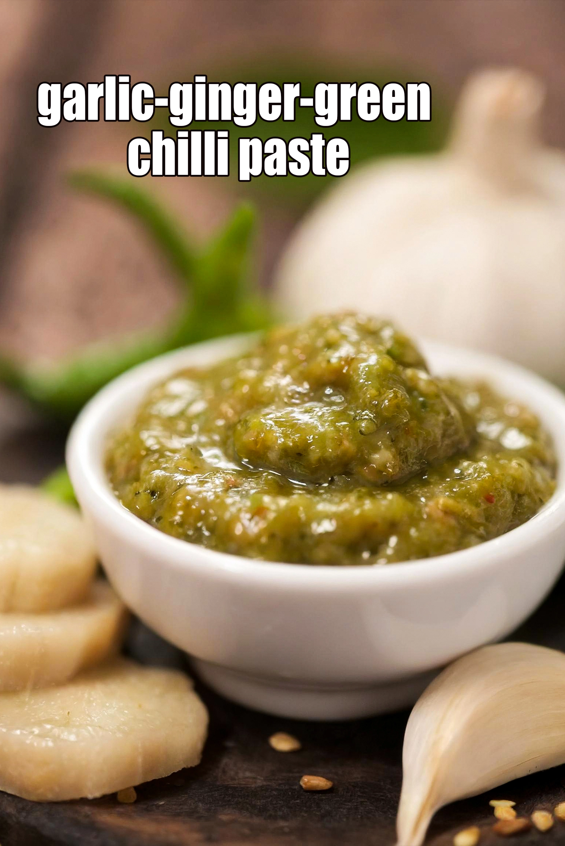garlic-ginger-green chilli paste