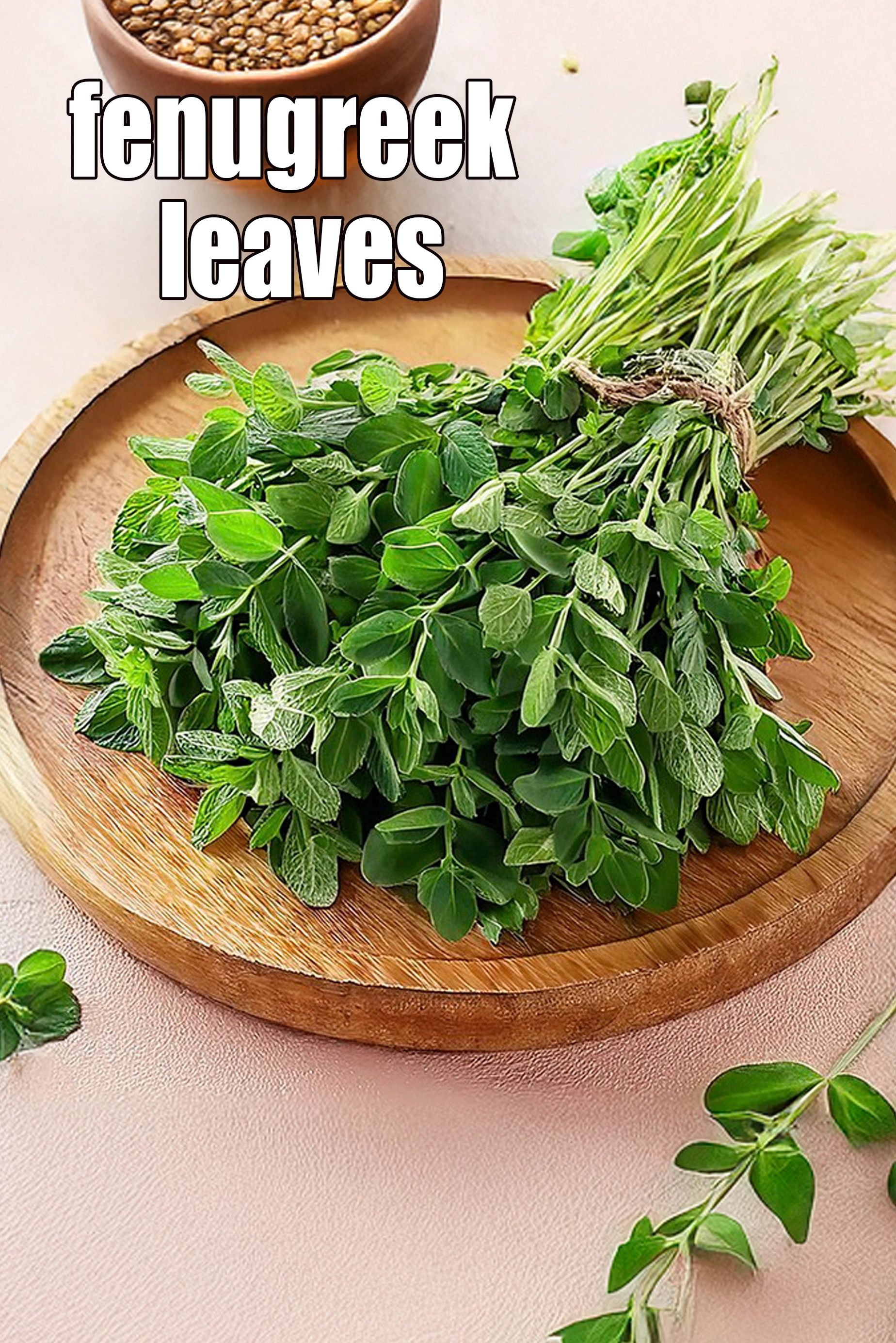 fenugreek leaves