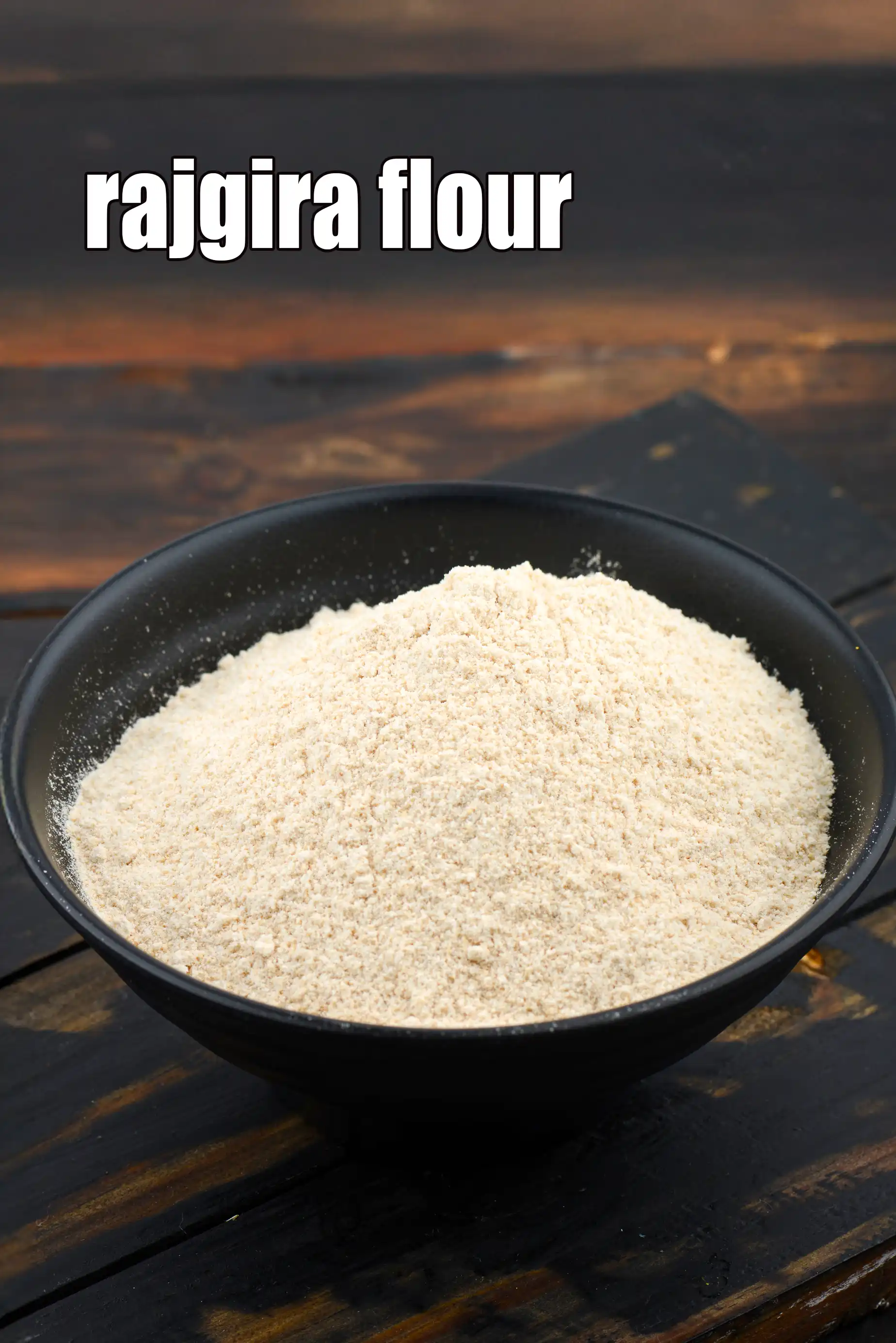 rajgira flour