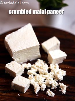 crumbled malai paneer