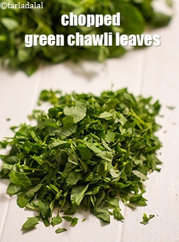chopped green chawli leaves