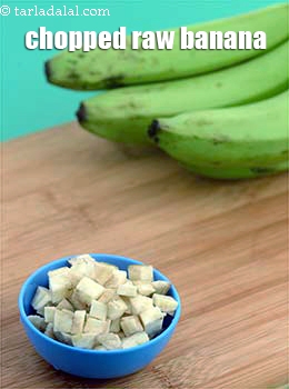 chopped raw banana