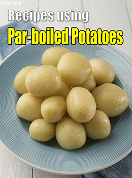 par-boiled potatoes