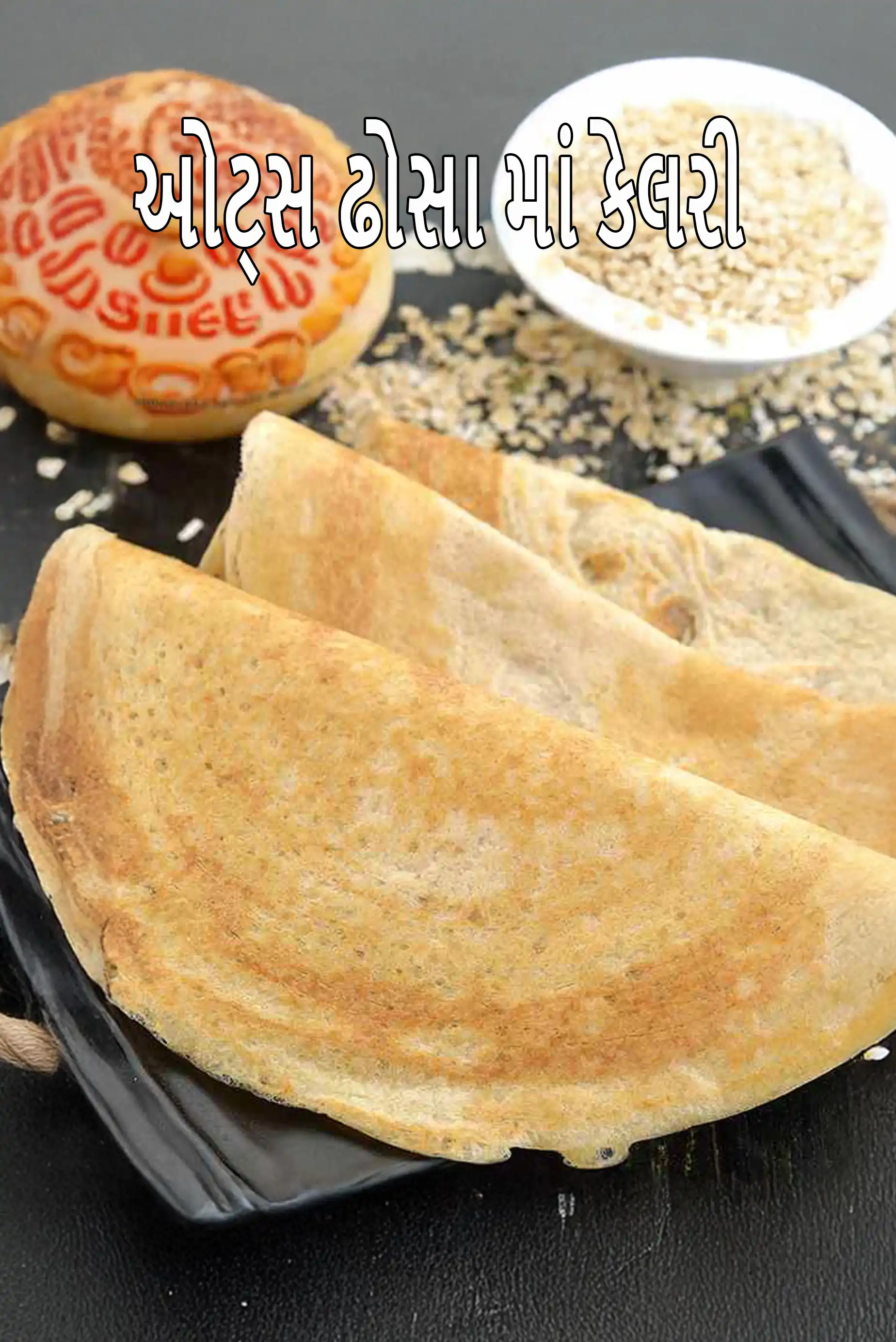 Healthy Oats Dosa
