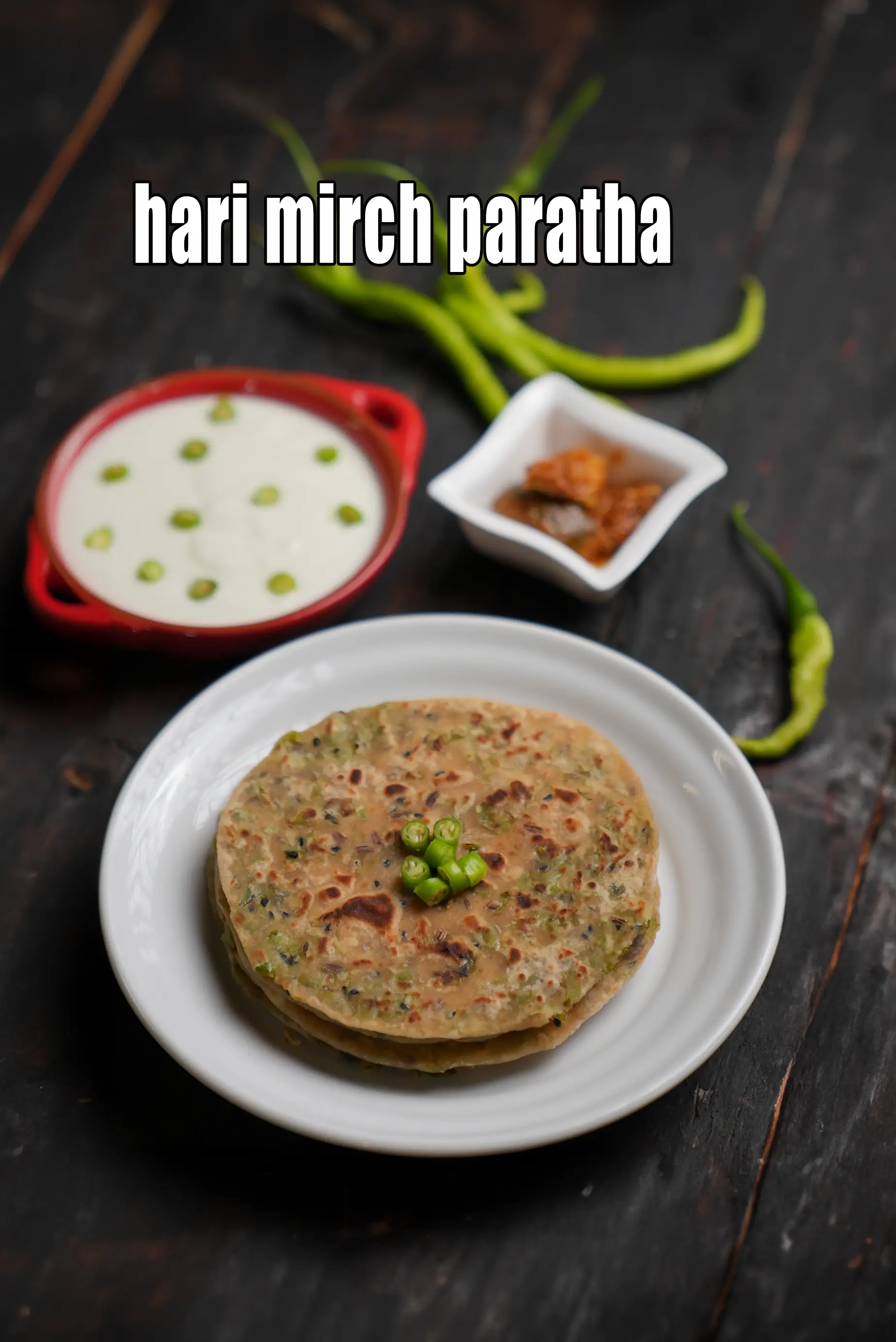 hari mirch paratha recipe | green chilli paratha |  spicy green chilli flatbread | 