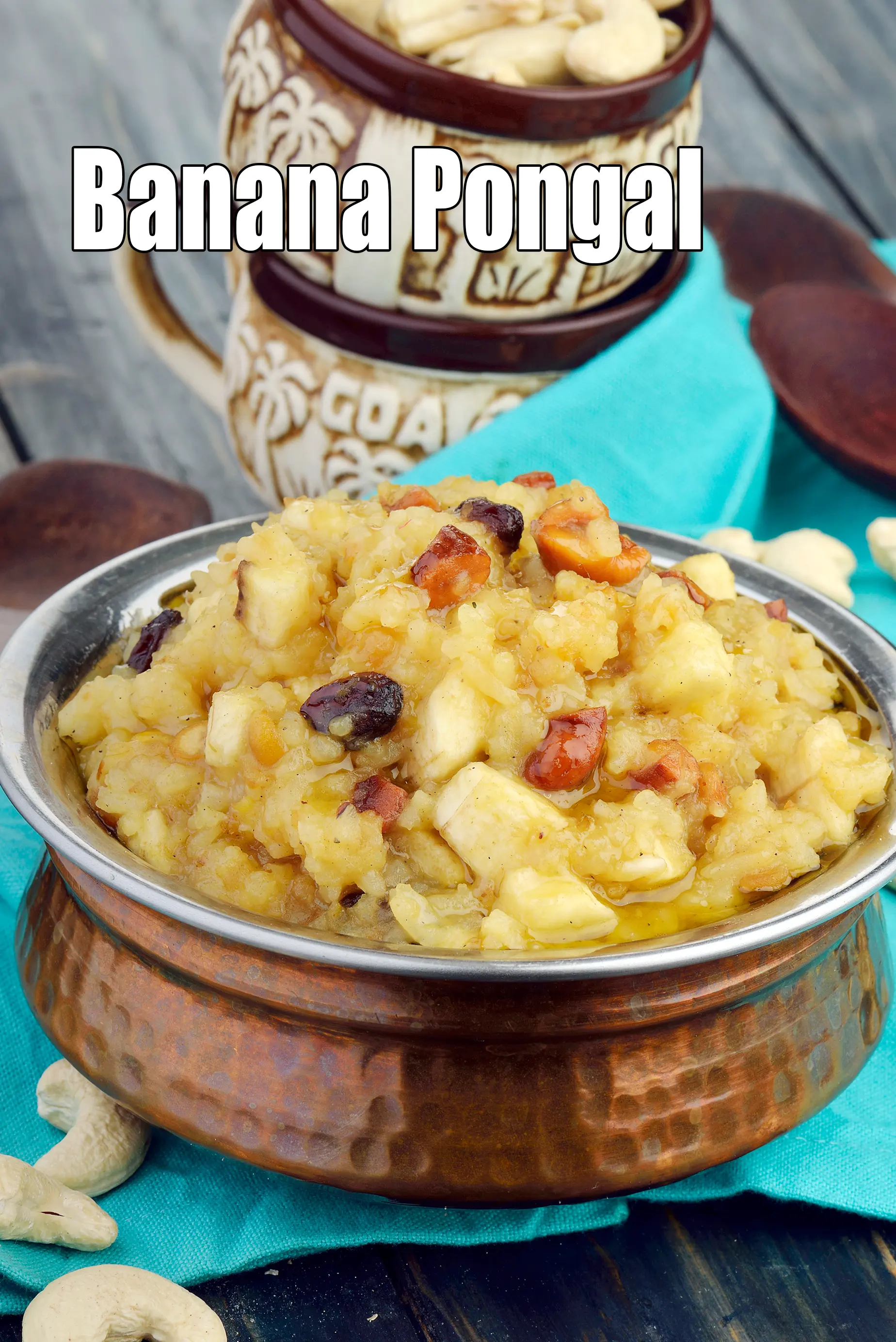 Banana Pongal, Sweet South Indian Banana Porridge