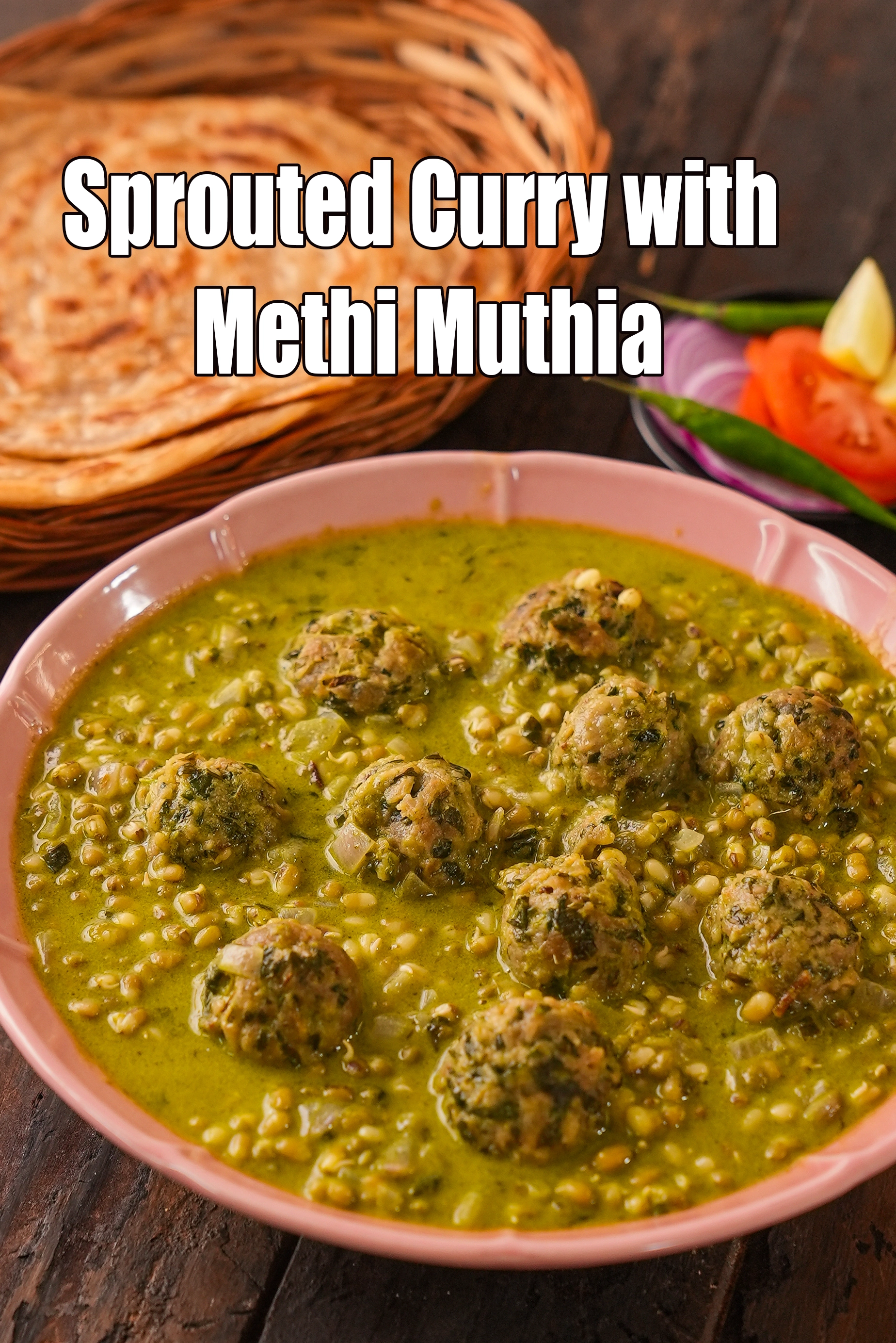 sprouted curry with methi muthia recipe | moong sprouts sabzi with methi muthia | muthia moong sabzi |