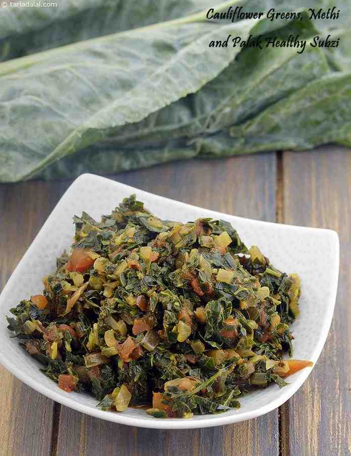 फूलगोभी के पत्ते, मेथी और पालक की सब्ज़ी की रेसिपी , Cauliflower Greens, Methi and Palak  Recipe In Hindi 