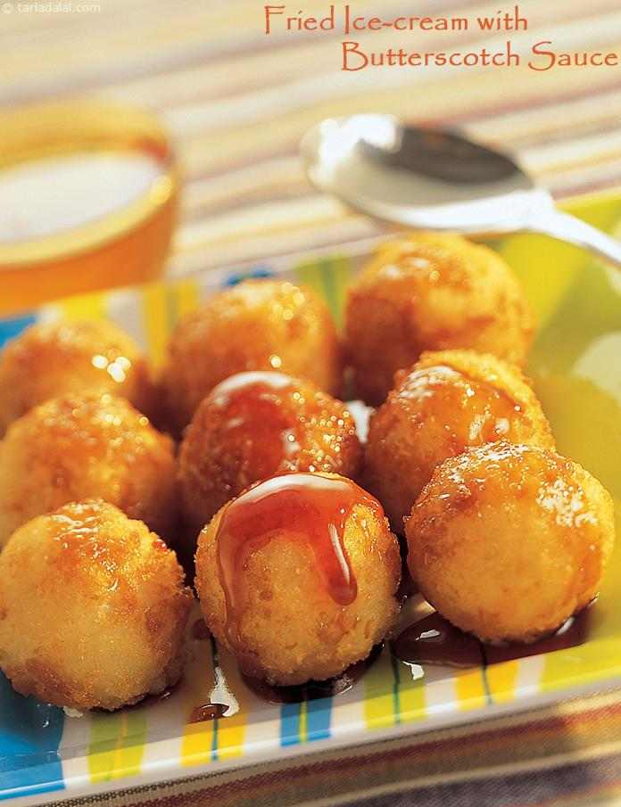 Fried Ice-cream with Butterscotch Sauce recipe, Dinner Recipes