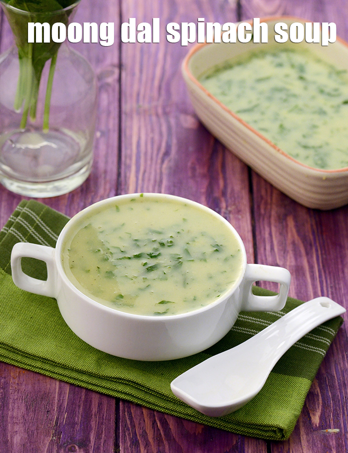moong dal spinach soup recipe | dal palak soup | zero oil moong dal soup | spinach and lentil soup |