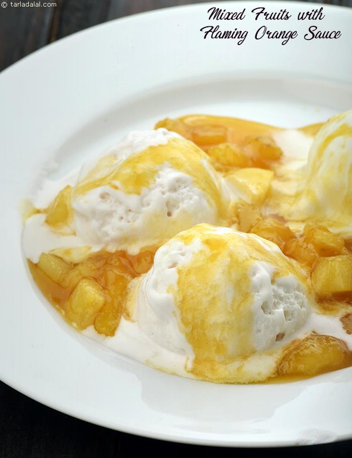 Mixed Fruits with Flaming Orange Sauce recipe, Party Recipes, Entertaining Recipes