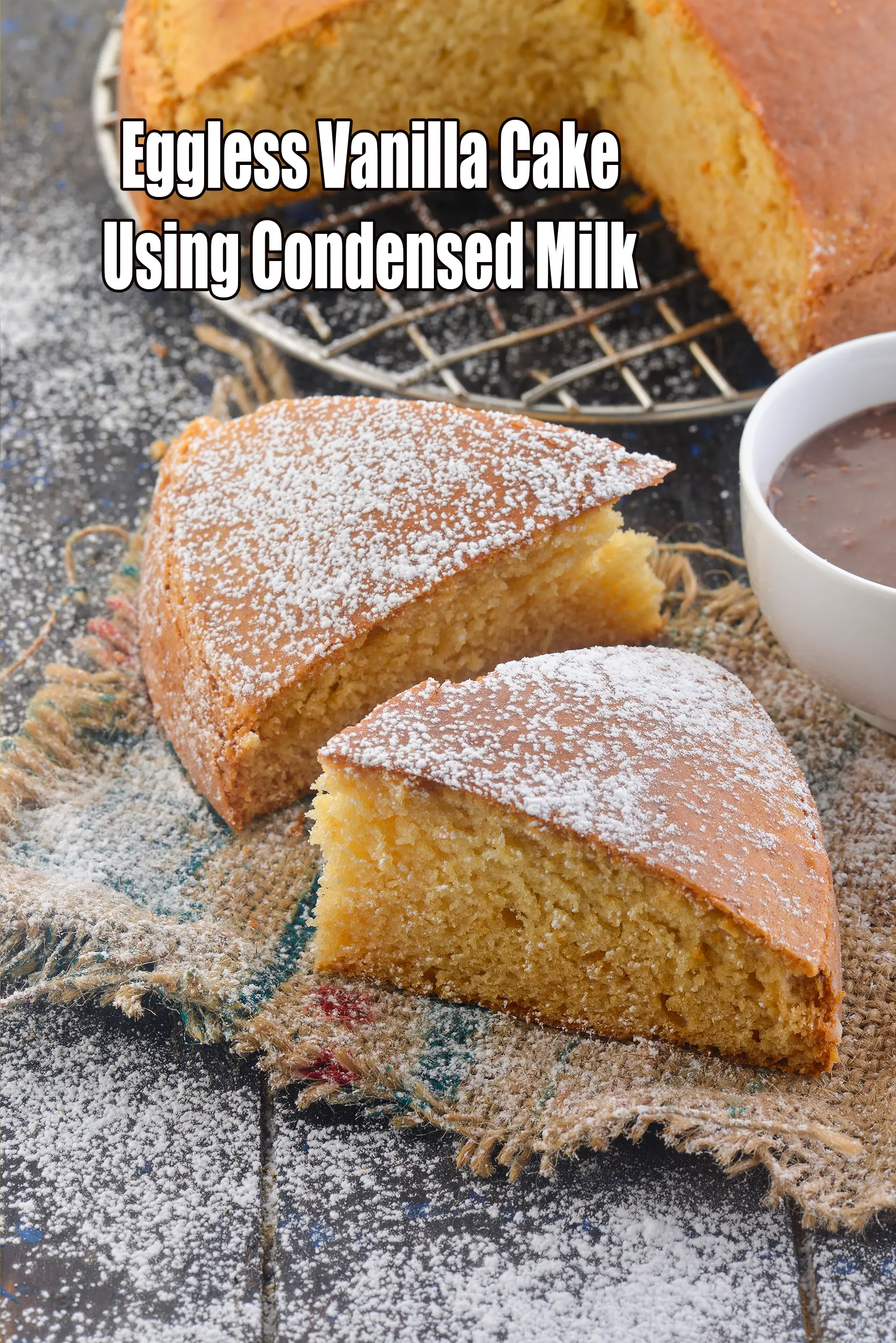 Eggless Vanilla Cake Using Condensed Milk ( Cakes and Pastries)