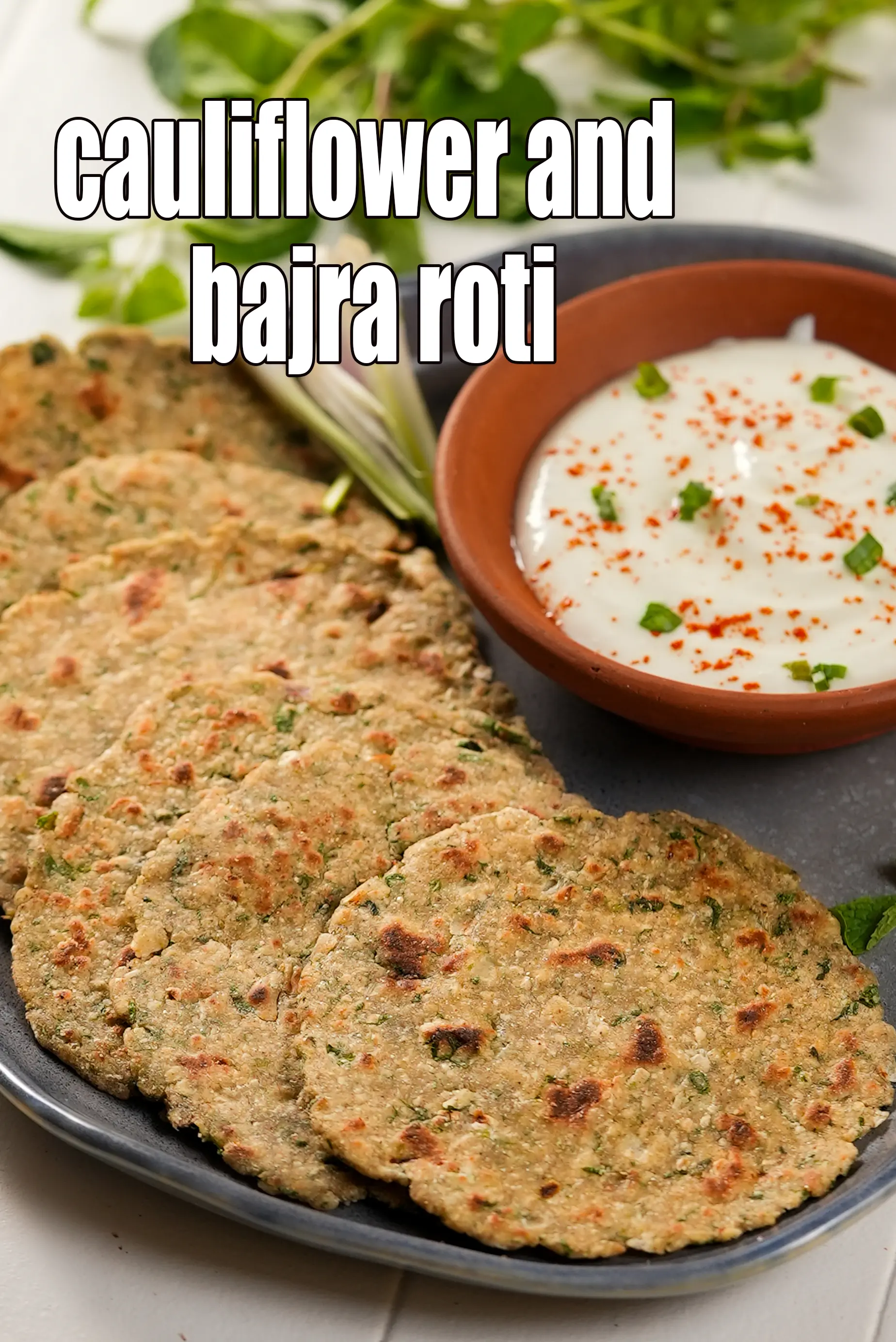 cauliflower and bajra roti recipe | bajra gobi paratha | healthy veg paratha with spring onions |