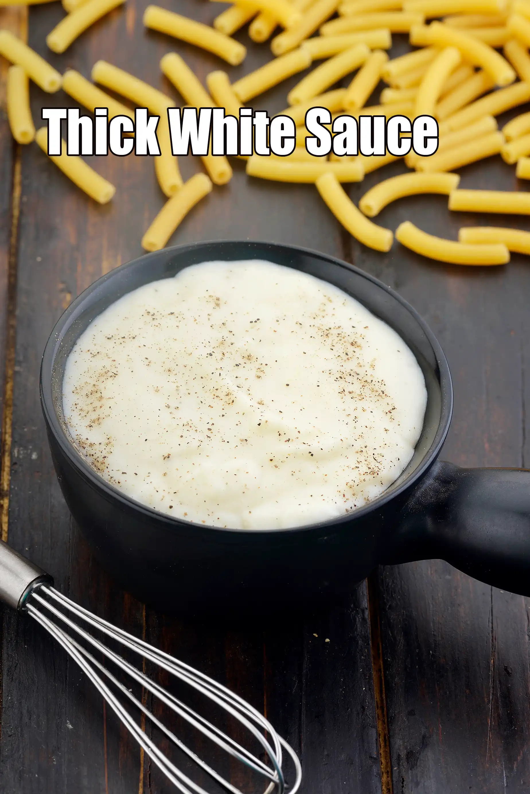 Thick White Sauce, Recipes Used for Baked Dishes