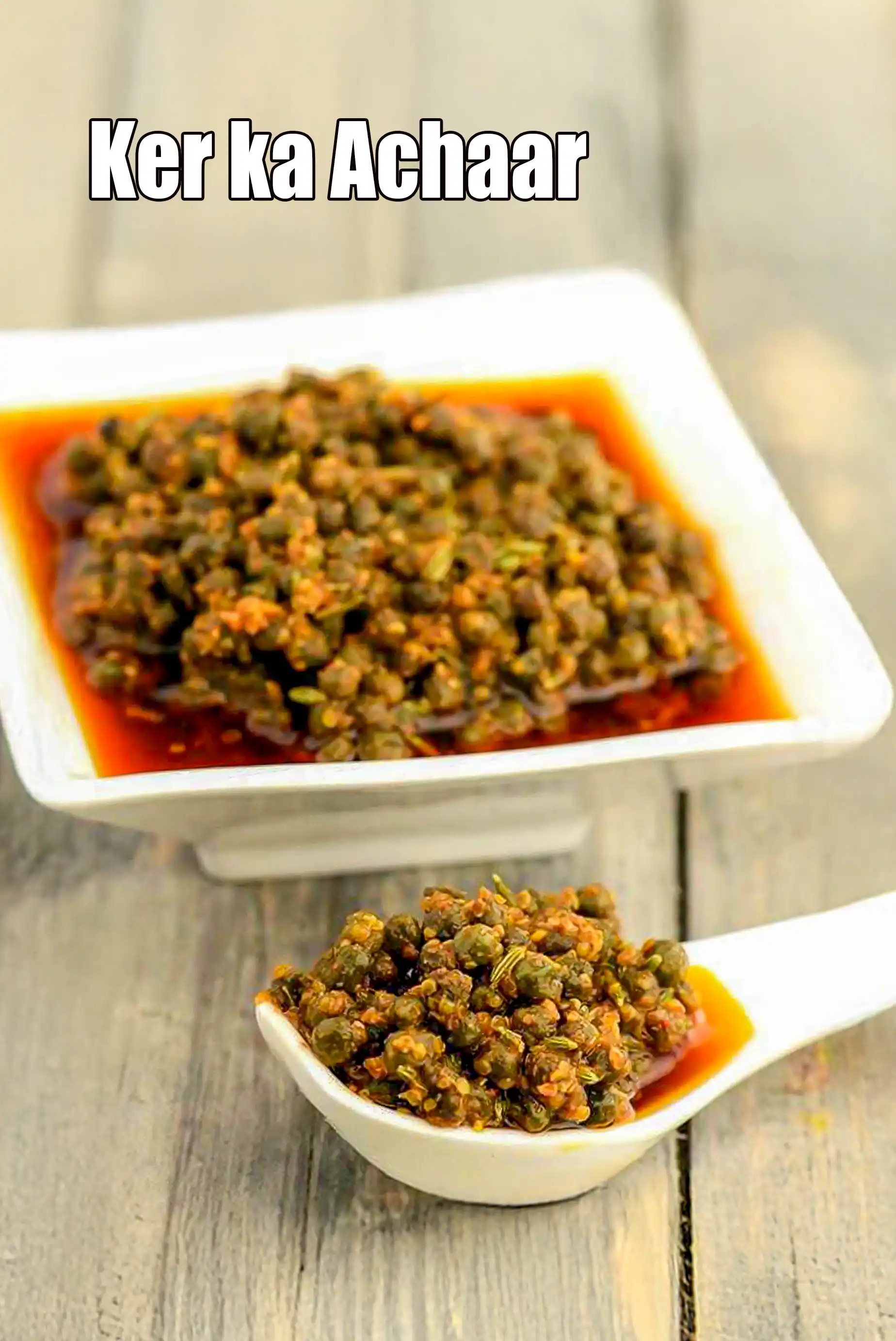 Ker ka Achaar recipe | Dele Ka Achar | Tenti Ka Achar |