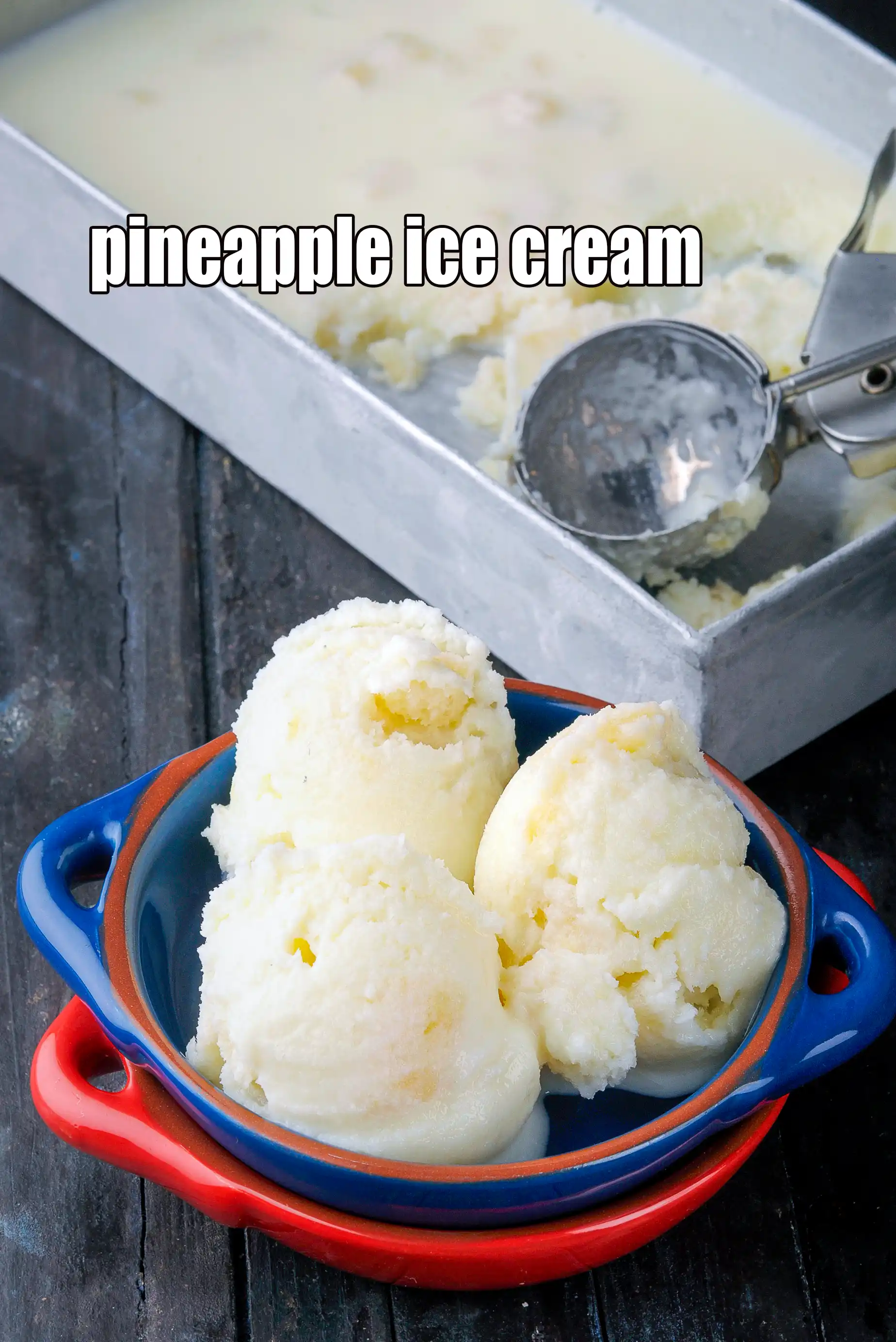 pineapple ice cream recipe | Indian homemade pineapple ice cream | pineapple ice cream without ice cream maker | easy pineapple ice cream without condensed milk |