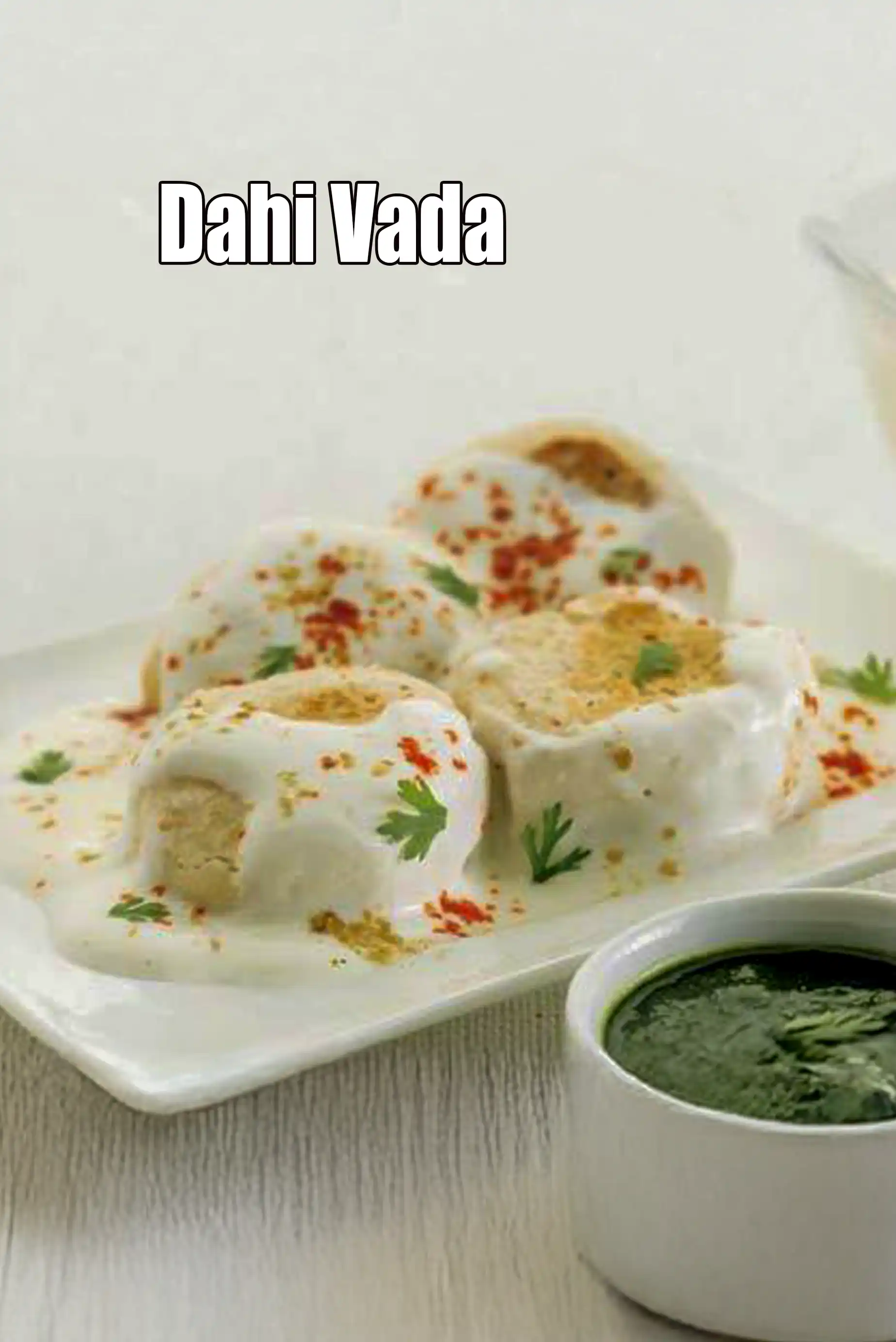Dahi Vada ( Fast Foods Made Healthy Recipe)
