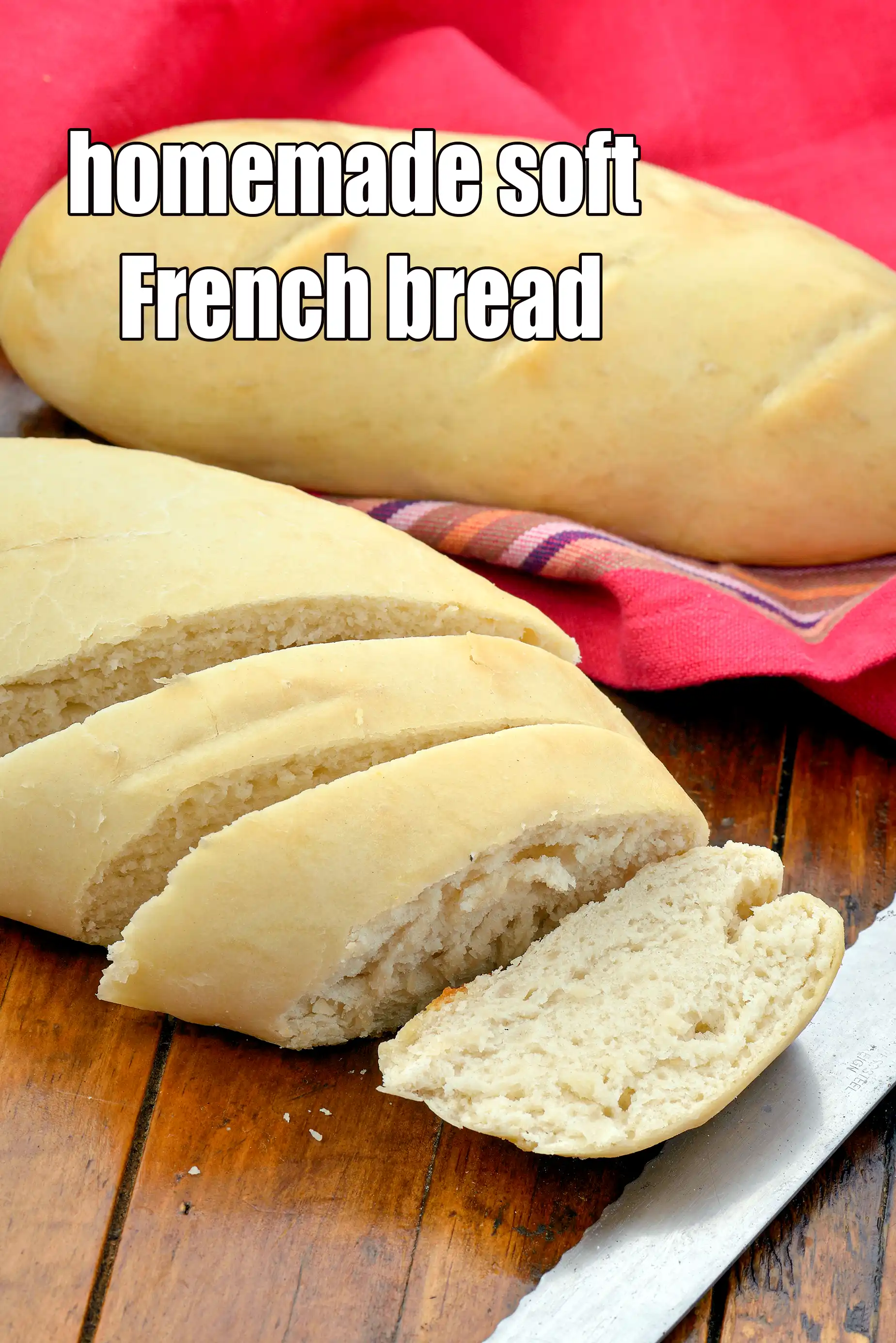 homemade soft French bread recipe | best soft French bread | classic soft French bread |